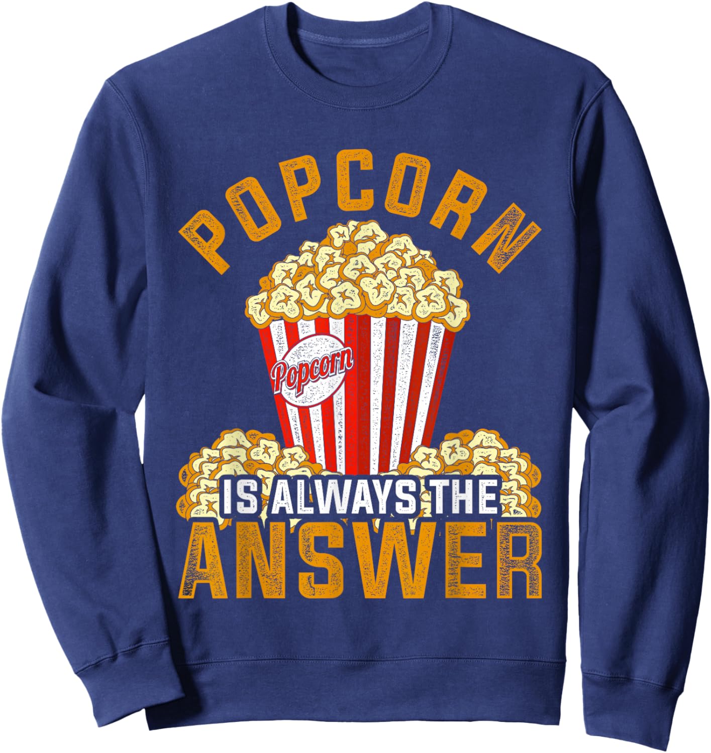 Popcorn Lover Funny Movies Snack Gift Popcorn Sweatshirt - Sweatshirt | Navy