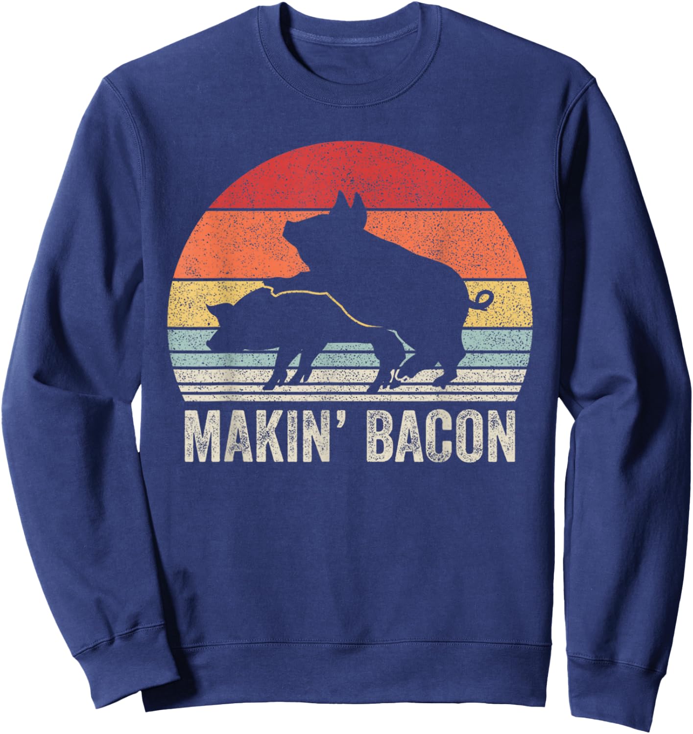 Vintage Retro Makin' Bacon Pork Bacon Sweatshirt - Sweatshirt | Navy