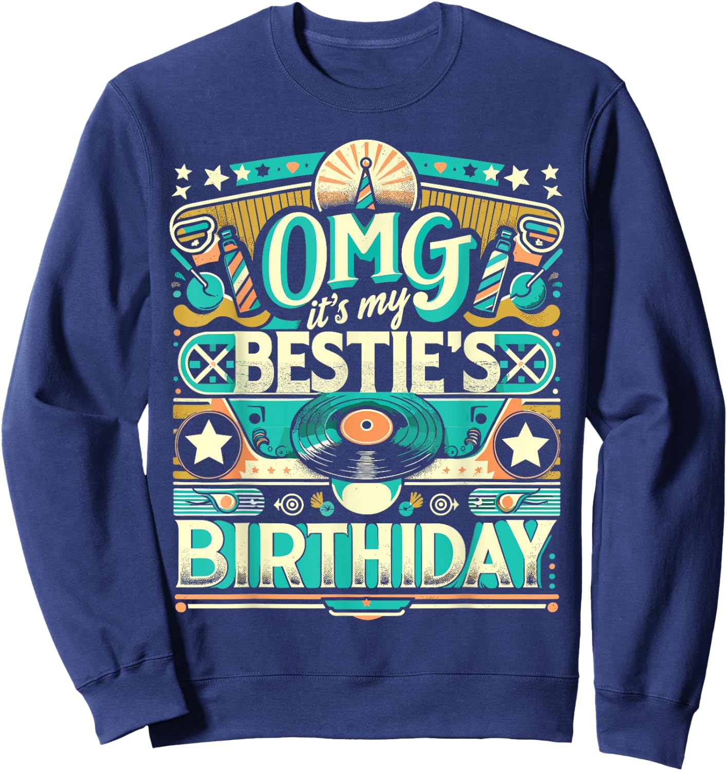 Birthday Party Besties's Birthday Besties Birthday Friend Sweatshirt - Sweatshirt | Navy