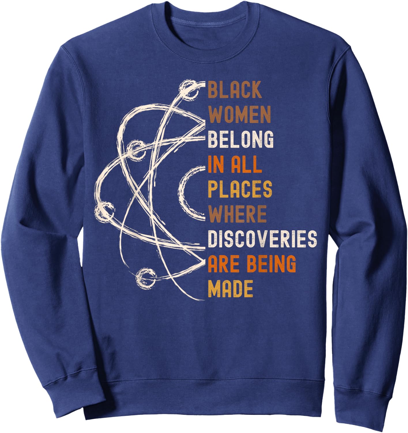Black Women in Science, Girls in STEM Math, African Melanin Sweatshirt - Sweatshirt | Navy