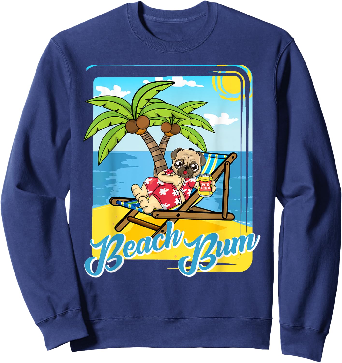 Beach Bum Pug Dog with Beer on Tropical Beach Vacation Women Sweatshirt - Sweatshirt | Navy