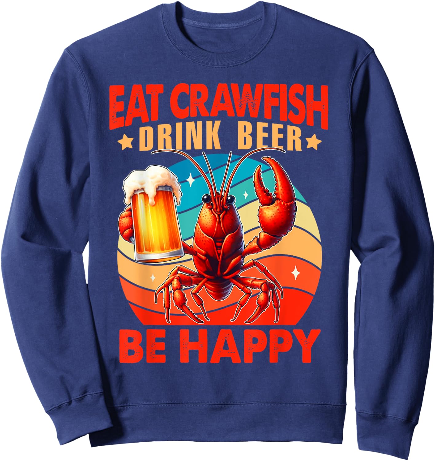 Crawfish & Beer That's Why I'm Here Cajun Beer Party Sweatshirt - Sweatshirt | Navy