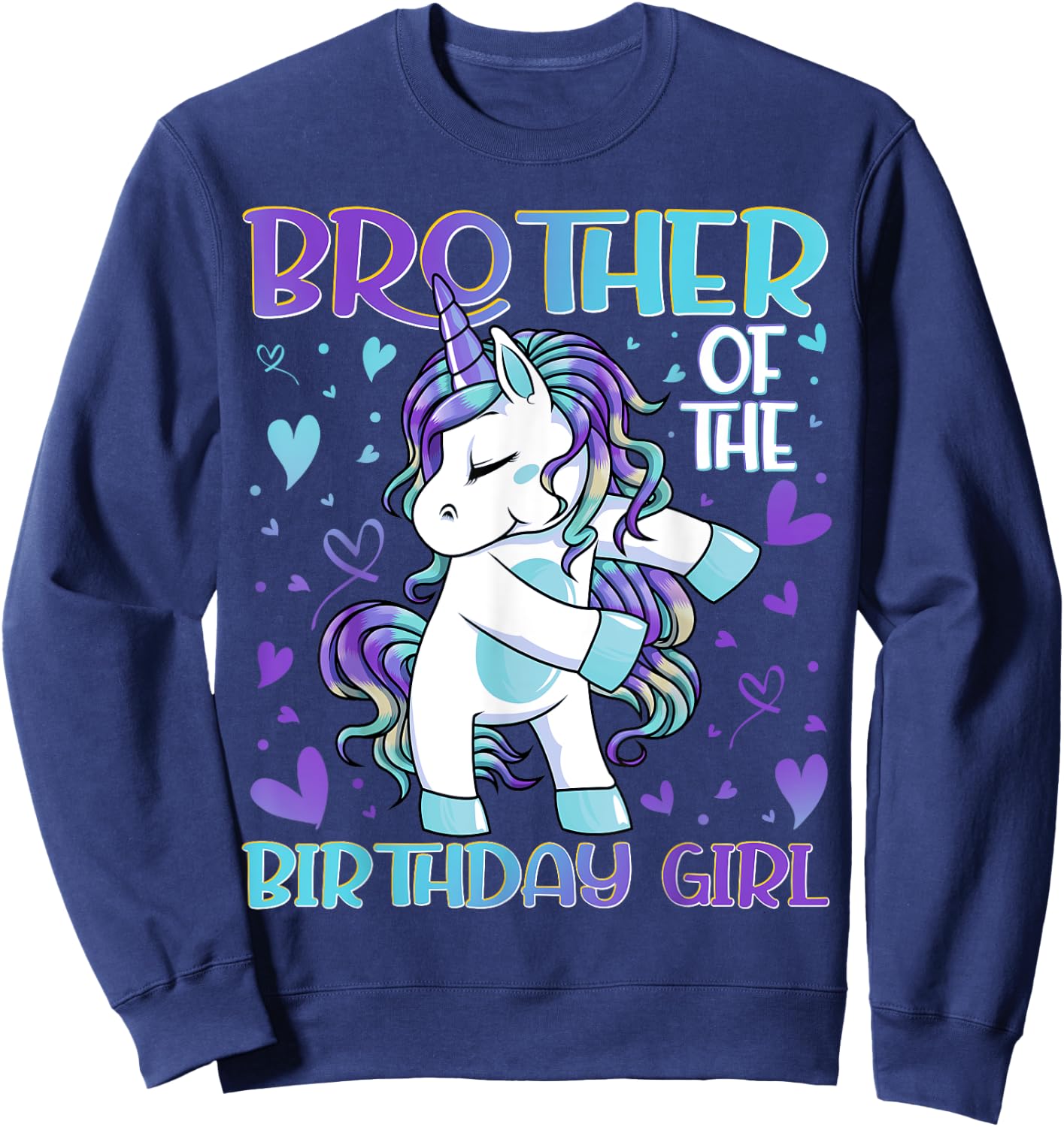 Brother of the Birthday Girl Flossing Unicorn Brother Gifts Sweatshirt - Sweatshirt | Navy
