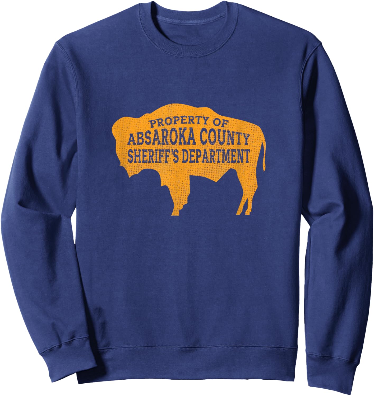 Property of Absaroka County Sheriff's Department Sweatshirt - Sweatshirt | Navy