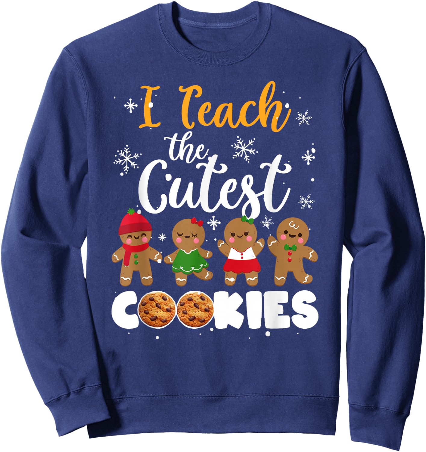 Teacher Christmas Pajamas I Teach The Cutest Little Cookies Sweatshirt - Sweatshirt | Navy