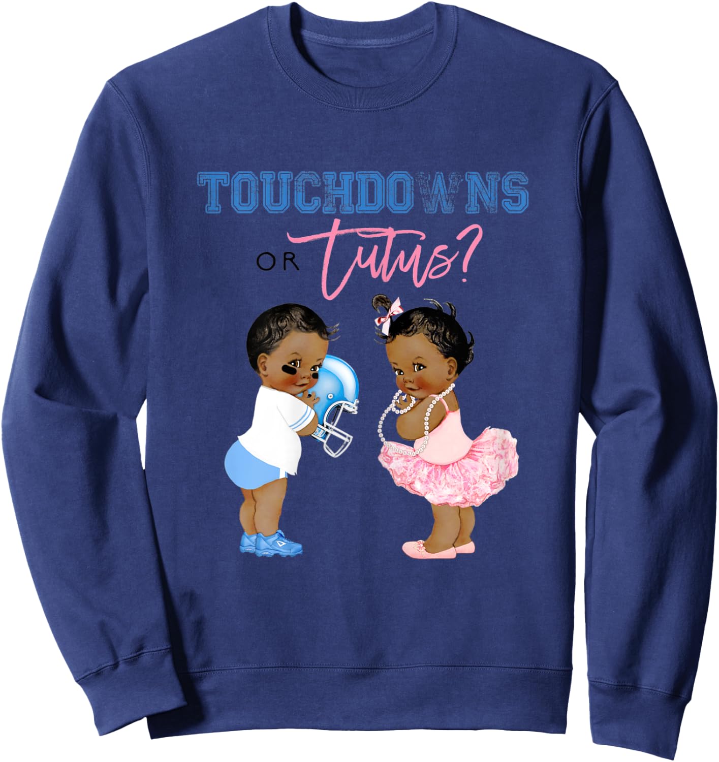 Touchdown or Tutus Gender Reveal Family Baby Shower Matching Sweatshirt - Sweatshirt | Navy