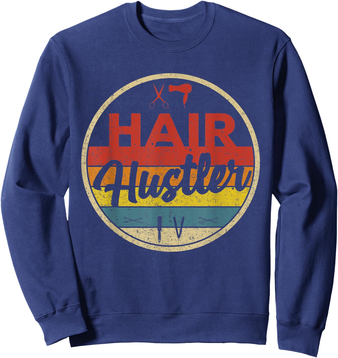 Hair Hustler Vintage Hairstylist Cute Hairdresser Sweatshirt - Sweatshirt | Navy