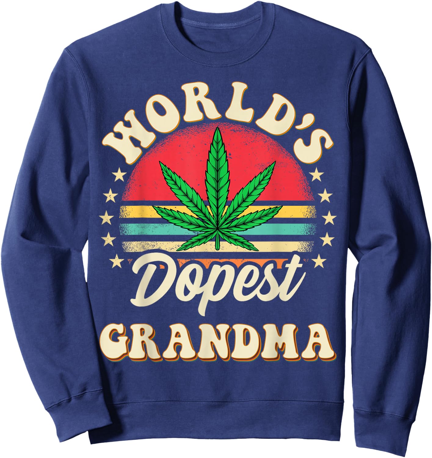 Funny 420 Weed Pot Vintage Matching Worlds Dopest Grandma Sweatshirt - Sweatshirt | Navy