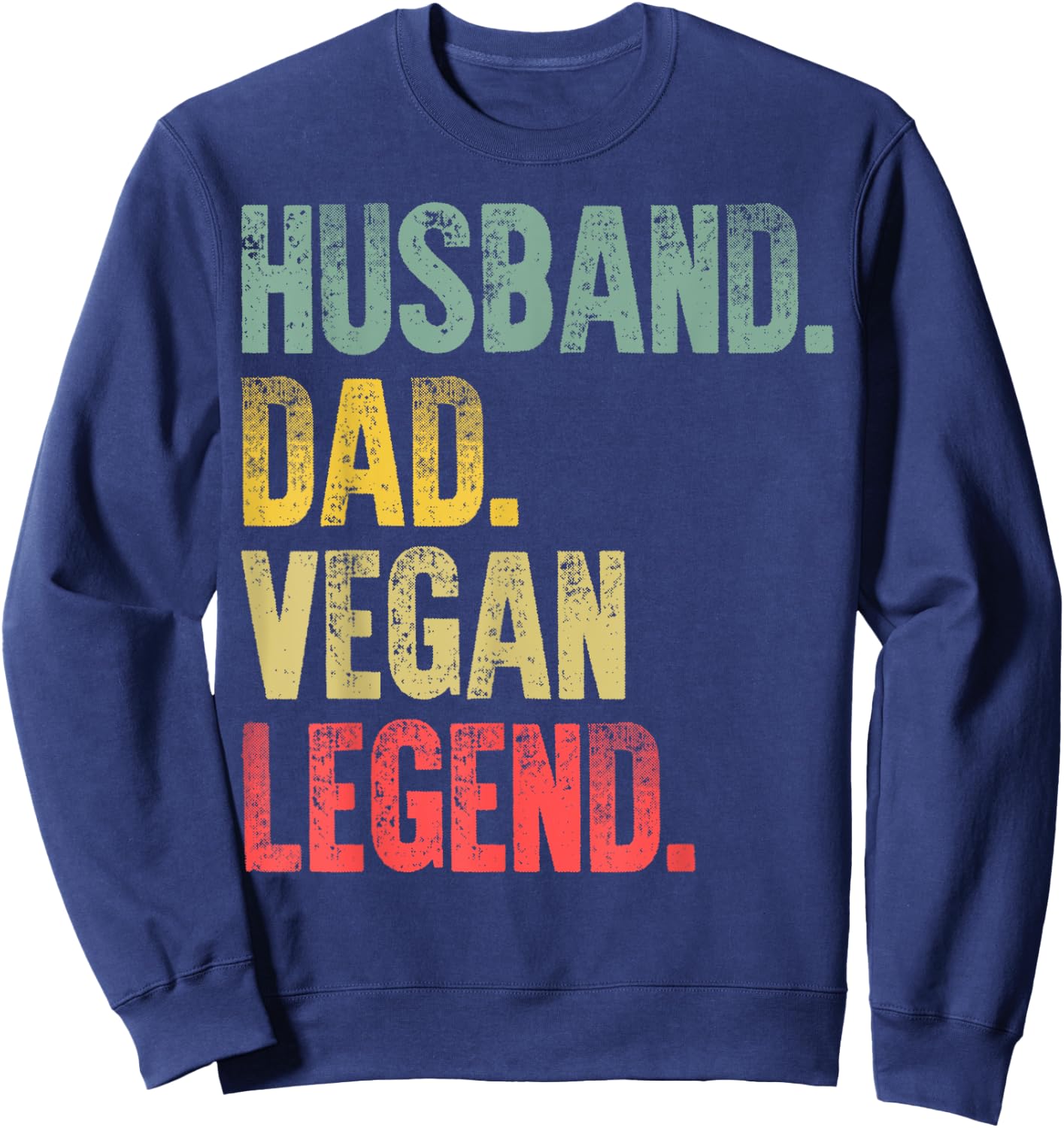 Funny Vintage Gift Husband Dad Vegan Legend Retro Sweatshirt - Sweatshirt | Navy