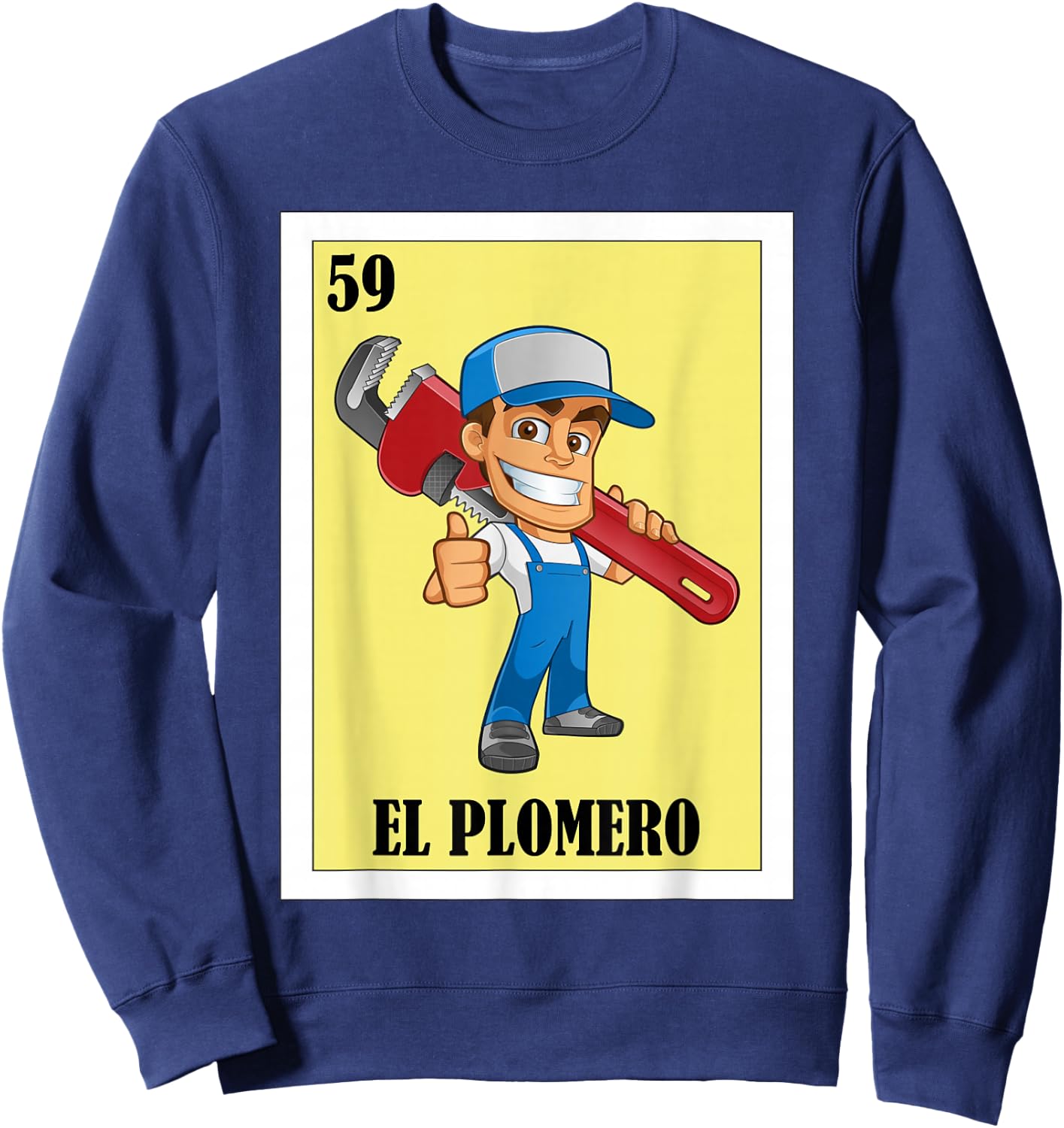 Funny Mexican Design for Plumbers - El Plomero Sweatshirt - Sweatshirt | Navy