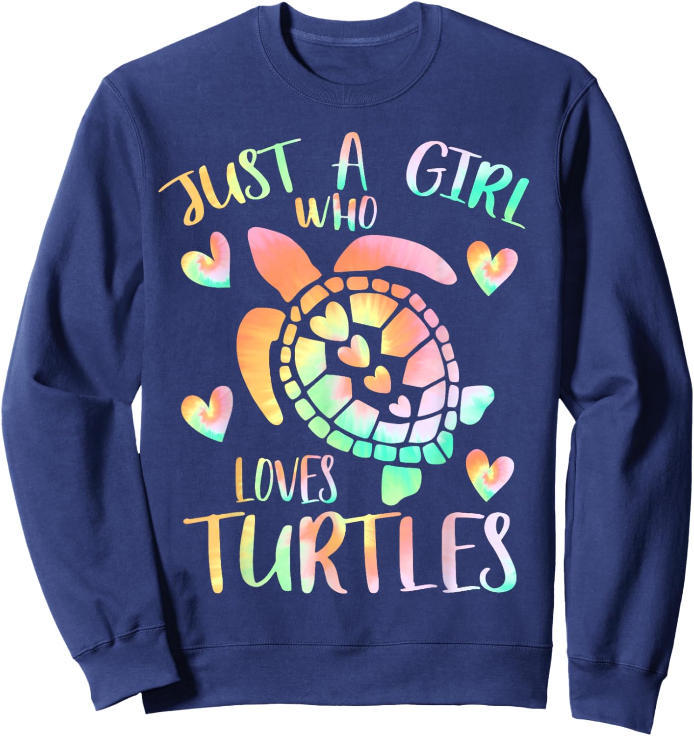 Just a Girl Who Loves Turtles Tie Dye Sea Turtle Girls Theme Sweatshirt - Sweatshirt | Navy