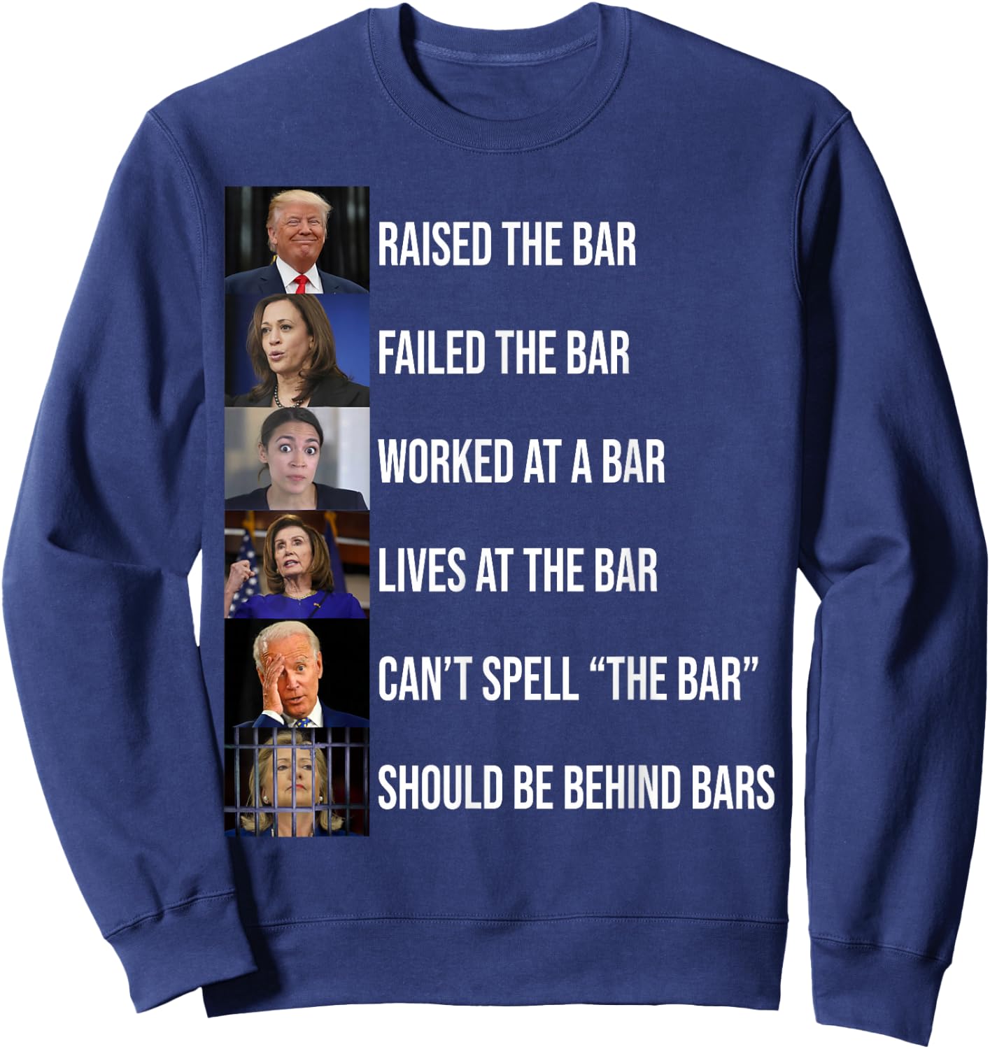 Trump Raised The Bar Failed The Bar Sweatshirt - Sweatshirt | Navy