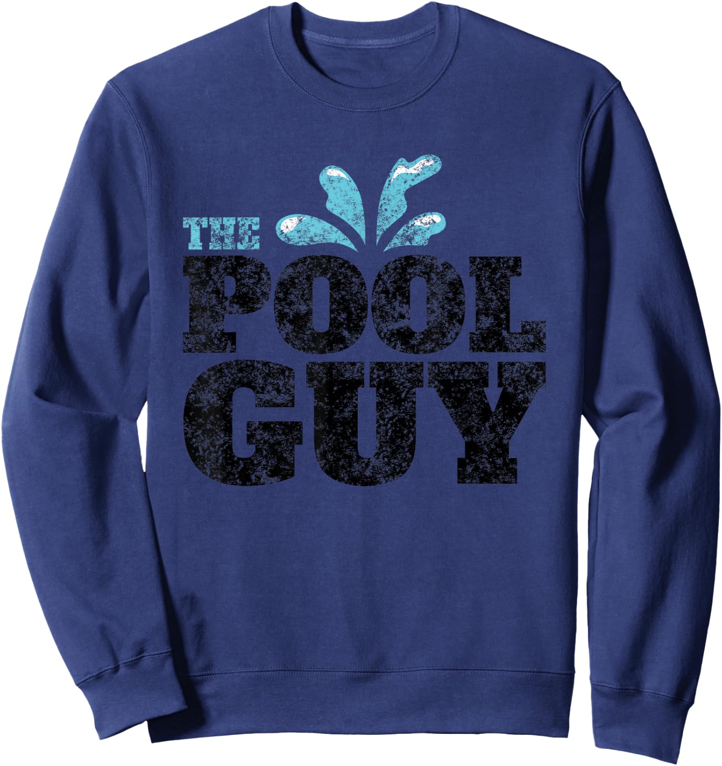Vintage The Pool Guy Funny Swimming Sweatshirt - Sweatshirt | Navy