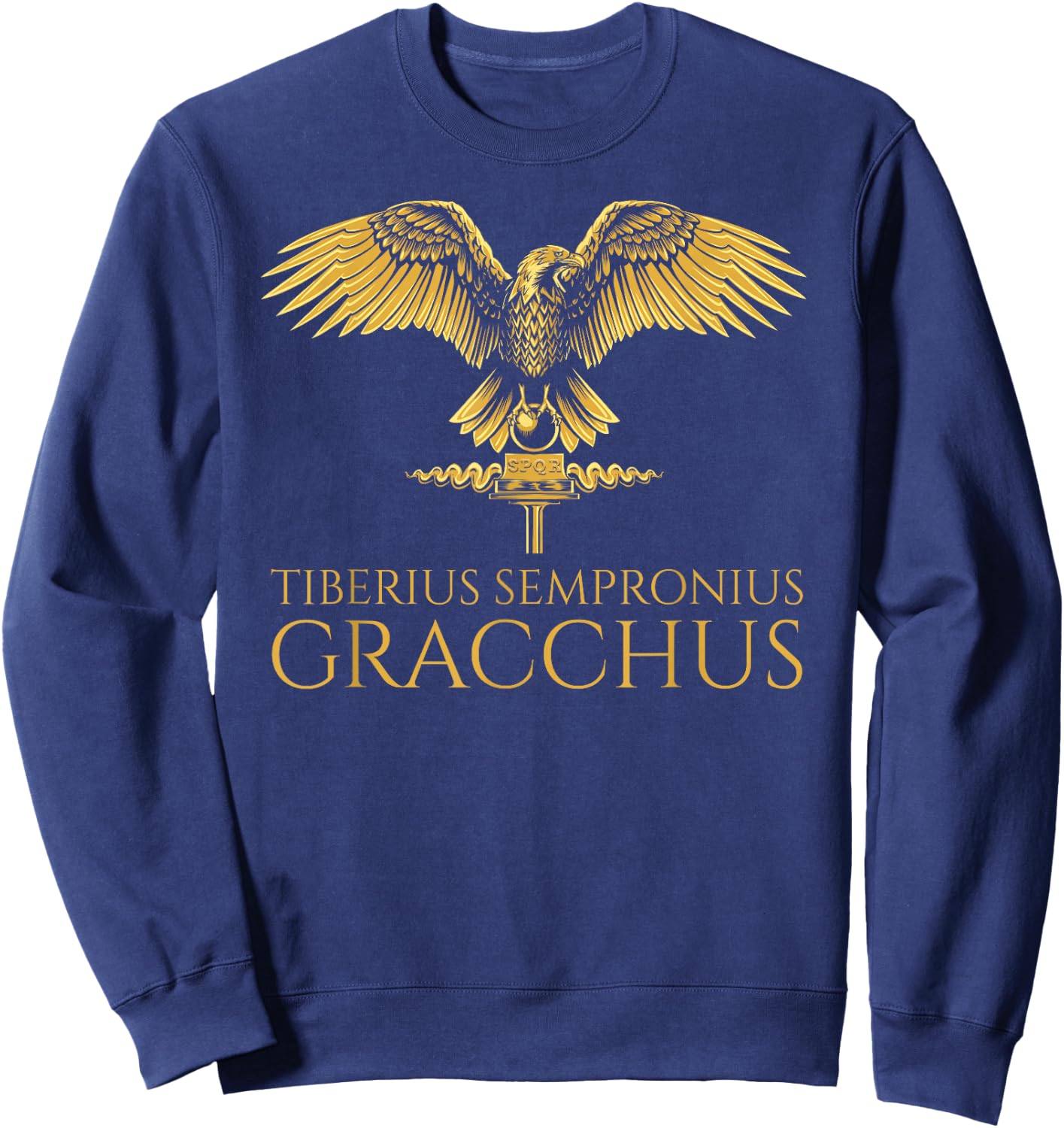 Ancient Roman History - Tiberius Sempronius Gracchus - Rome Sweatshirt - Sweatshirt | Navy