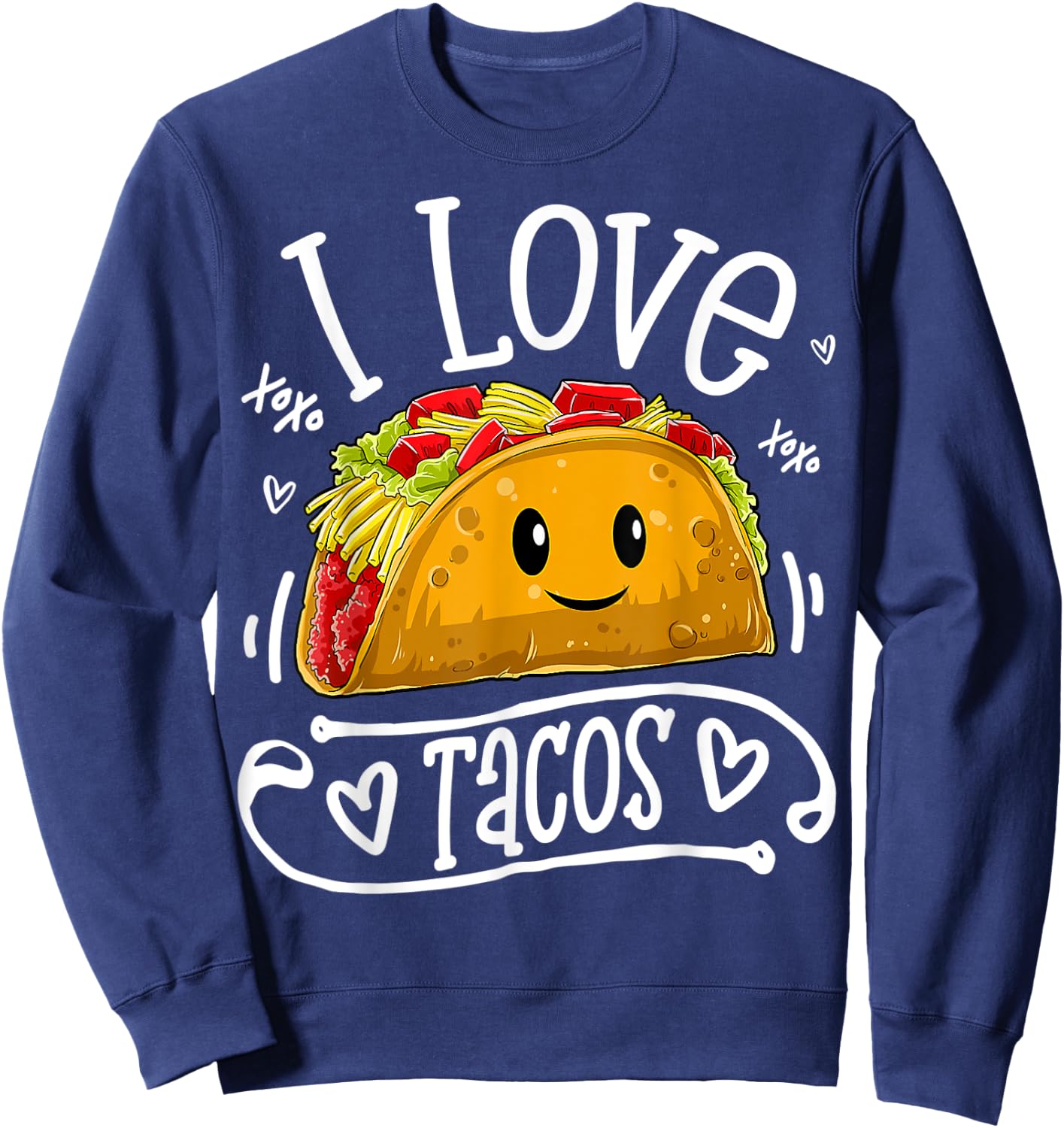I Love Tacos T shirt Women Men Kids Boys Taco Cinco De Mayo Sweatshirt - Sweatshirt | Navy
