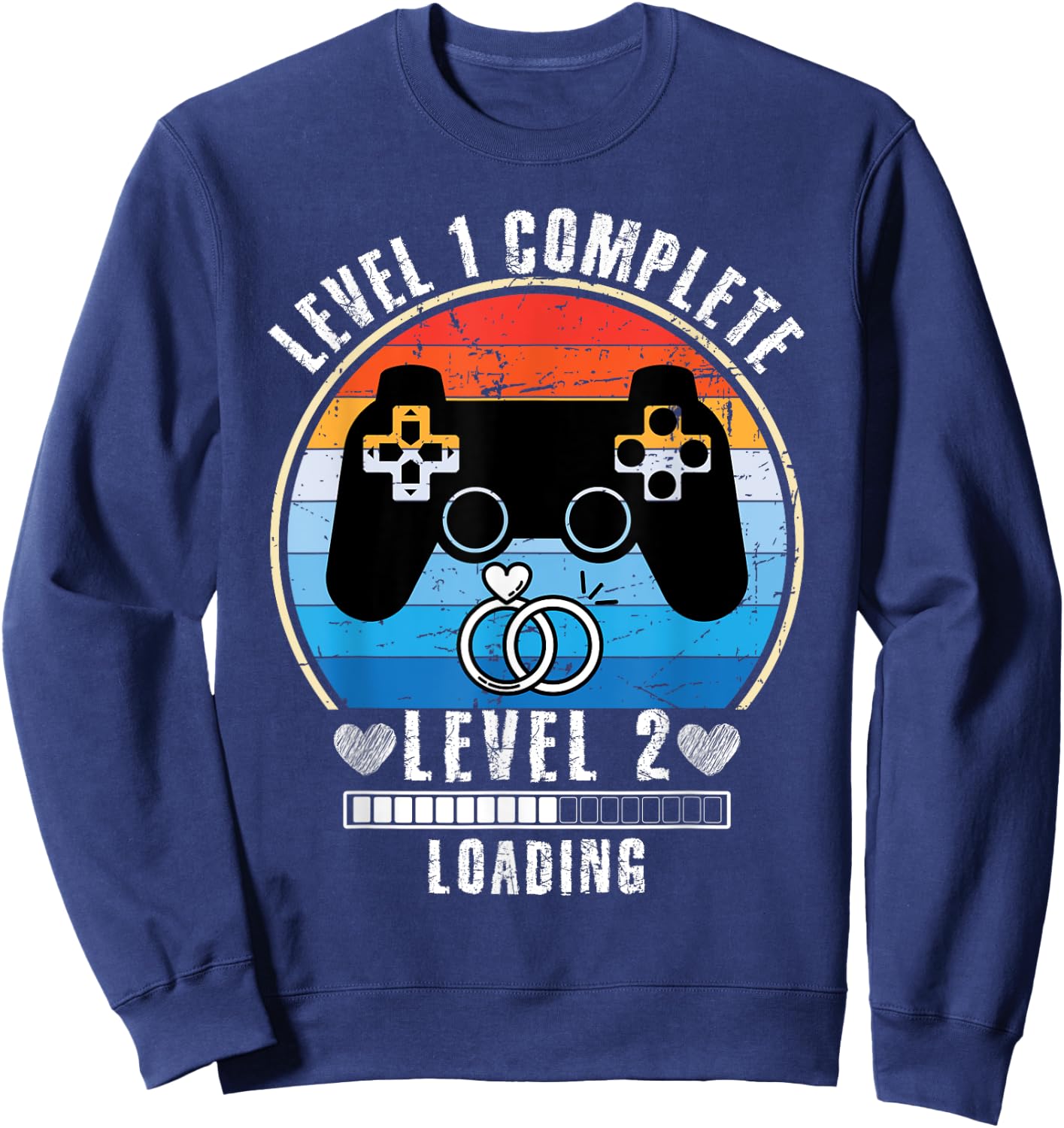 Level 1 Complete Wedding Anniversary For Couple Gamer Sweatshirt - Sweatshirt | Navy