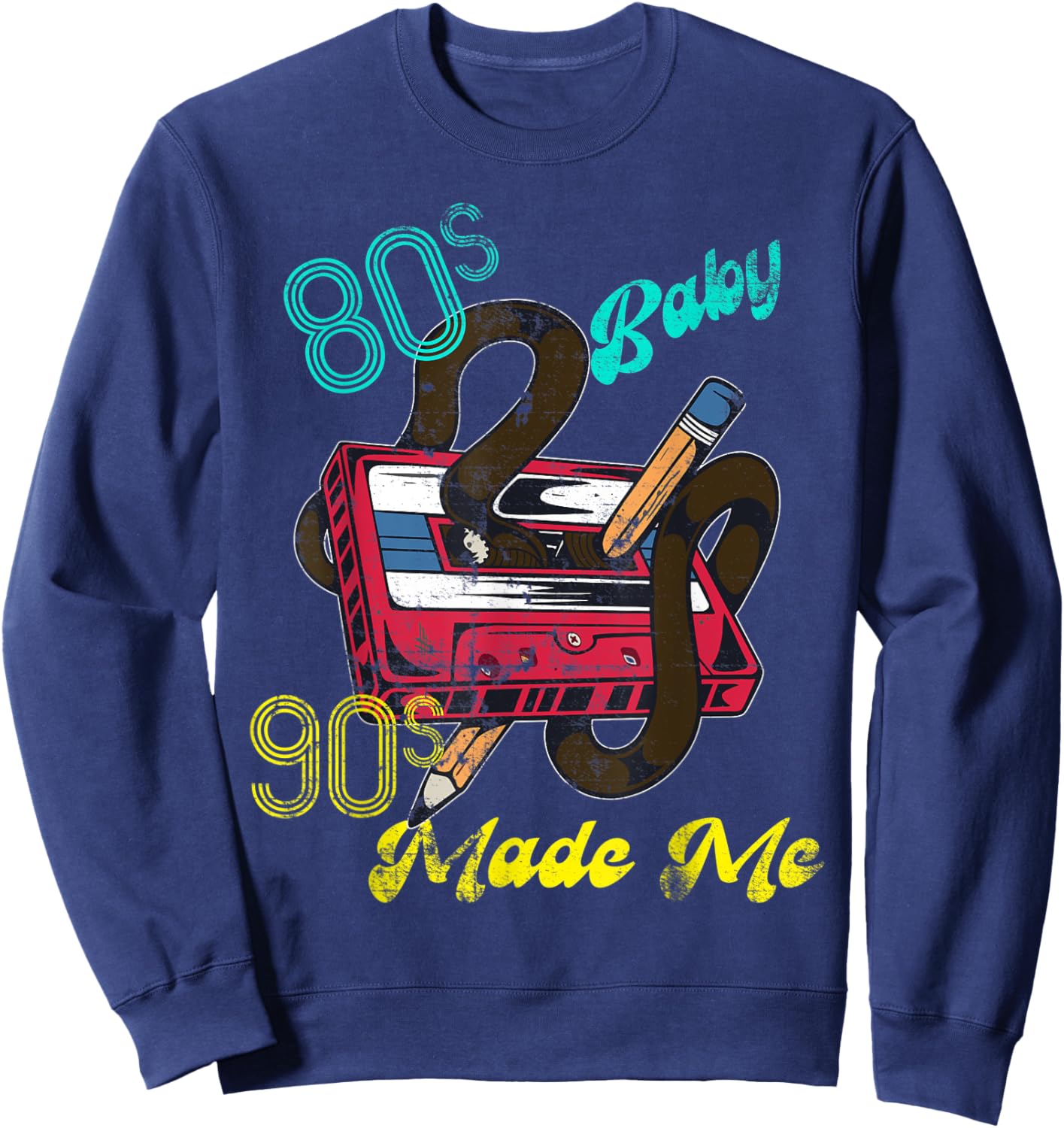 Distressed Vintage 1980s 80's Baby 1990s 90's Made Me Retro Sweatshirt - Sweatshirt | Navy