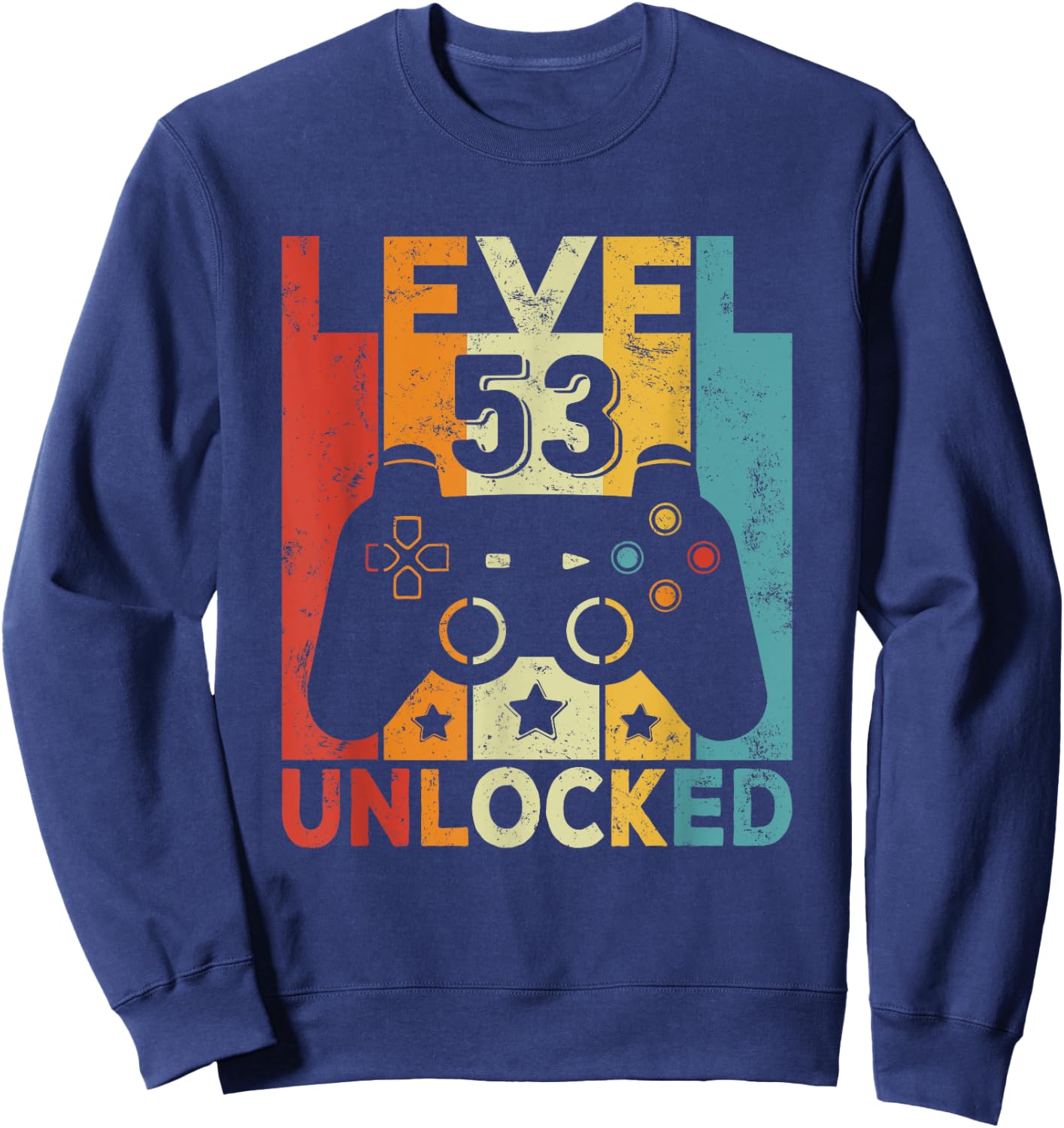 53 Years Old Men Women 1971 Birthday Level 53 Unlocked Gamer Sweatshirt - Sweatshirt | Navy
