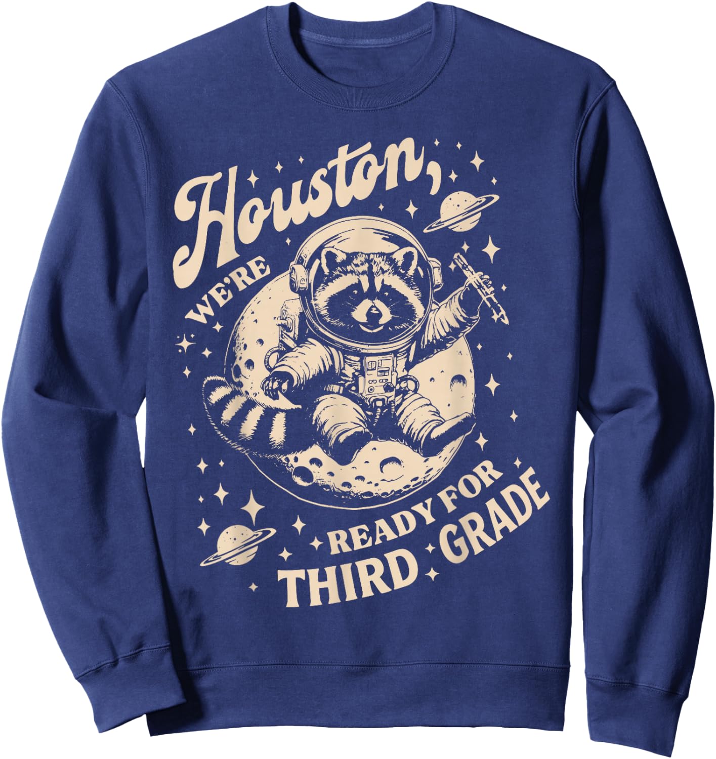 Houston We're Ready for 3rd Grade Raccoon Back To School Sweatshirt - Sweatshirt | Navy