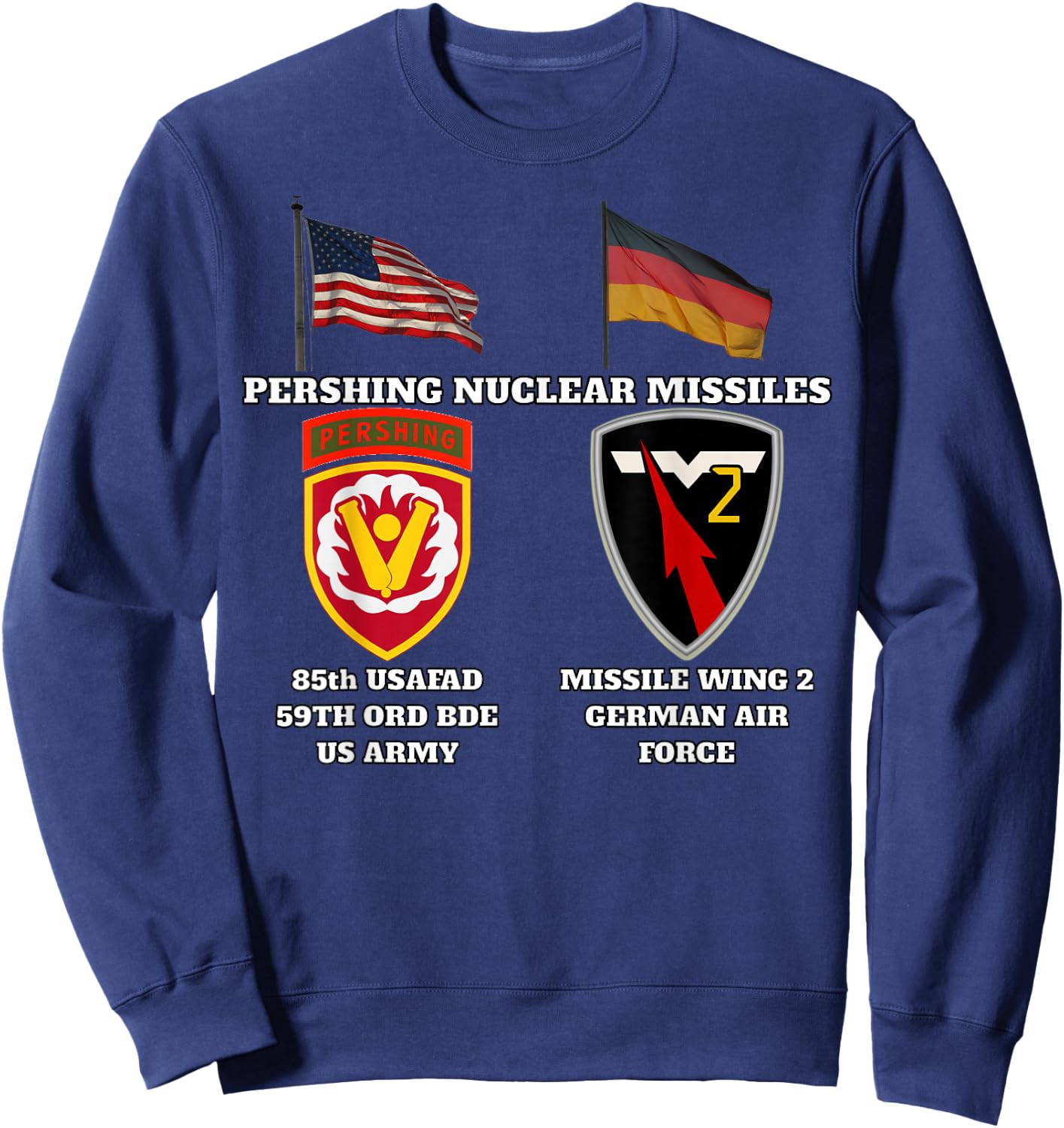 85th USAFAD SSI w Pershing and Missile Wing 2 Nuc v print Sweatshirt - Sweatshirt | Navy