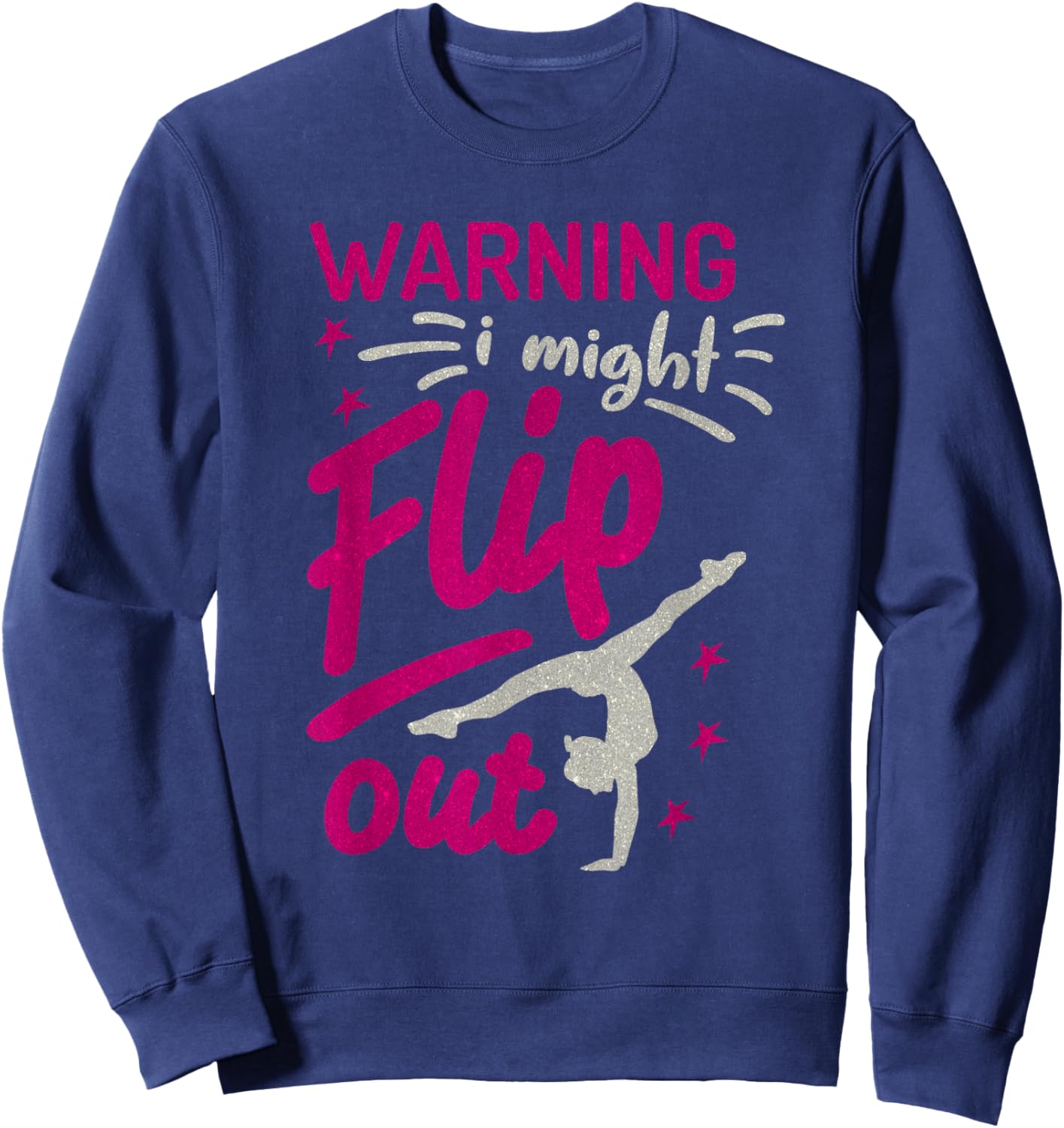 I Might Flip Out Funny Gymnastics Cheerleading Gymnast Girls Sweatshirt - Sweatshirt | Navy
