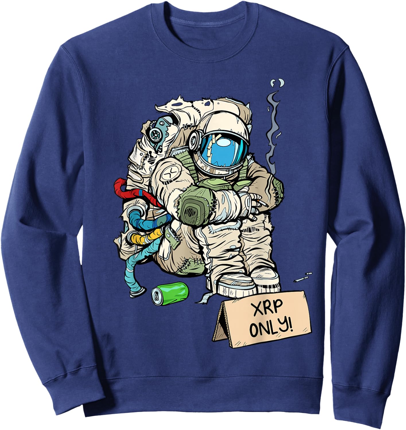 Cryptocurrency Talk - Astronaut Hodler Begging For XRP Sweatshirt - Sweatshirt | Navy