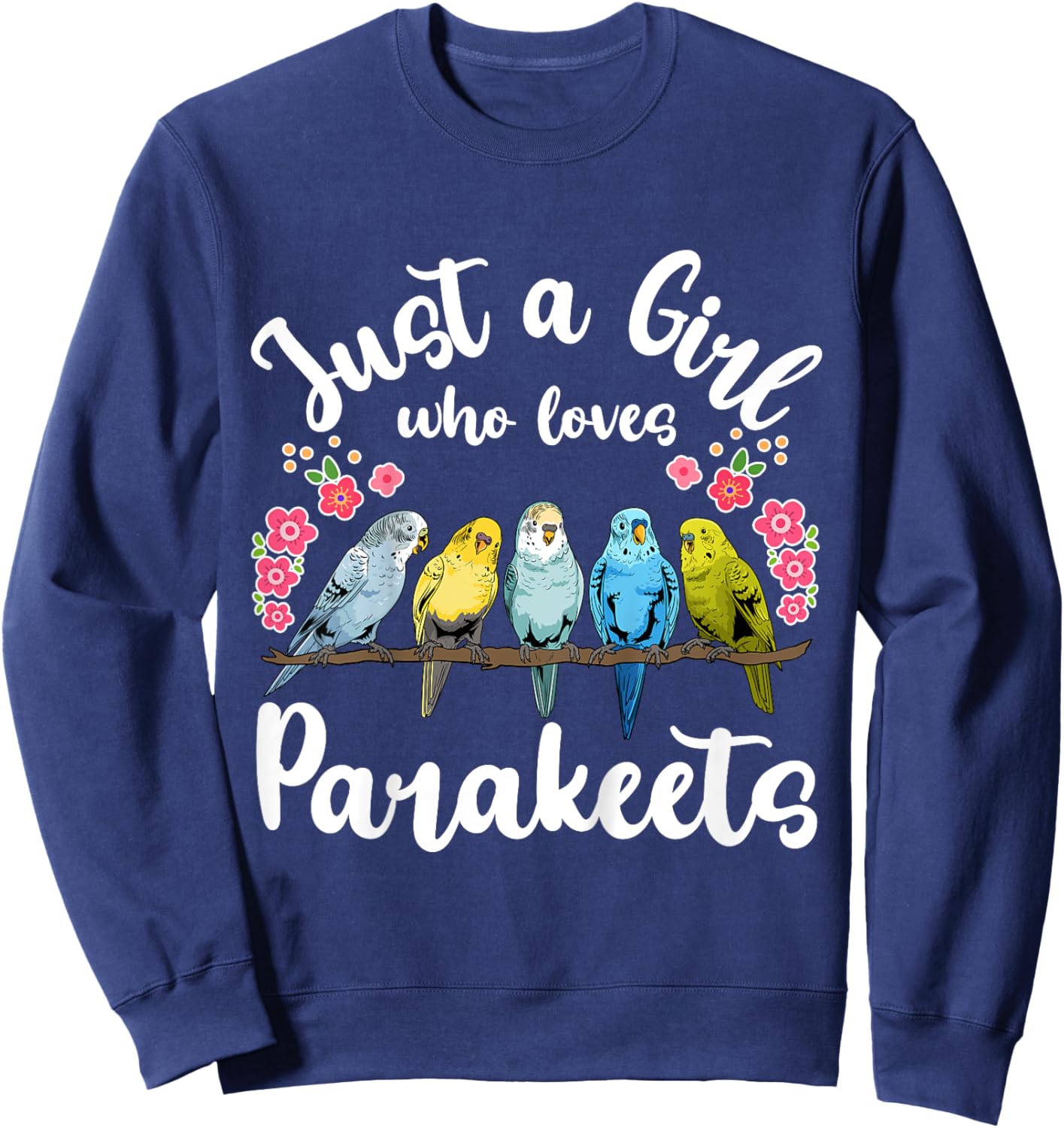 Kids Parakeet Birds Just a Girl Who Loves Parakeets Sweatshirt - Sweatshirt | Navy