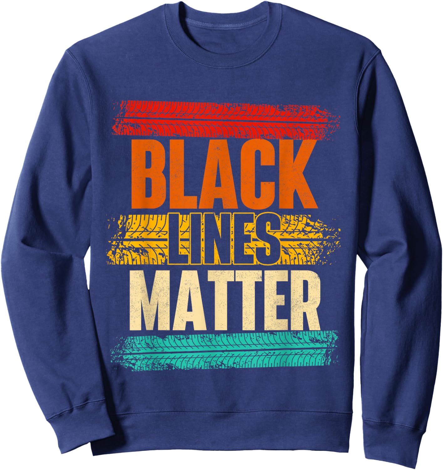 Black Lines Matter - Car Lover Auto Mechanic Racing Sweatshirt - Sweatshirt | Navy