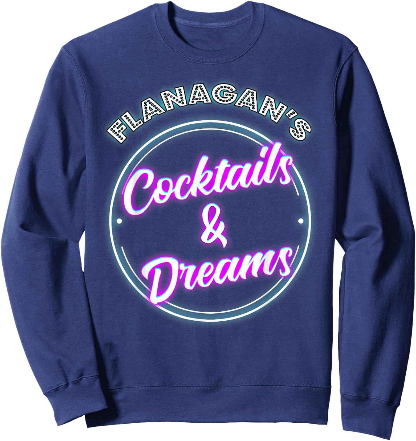 Retro Flanagan's Cocktail and Dreams Pub Owner Wine Drinker Sweatshirt - Sweatshirt | Navy