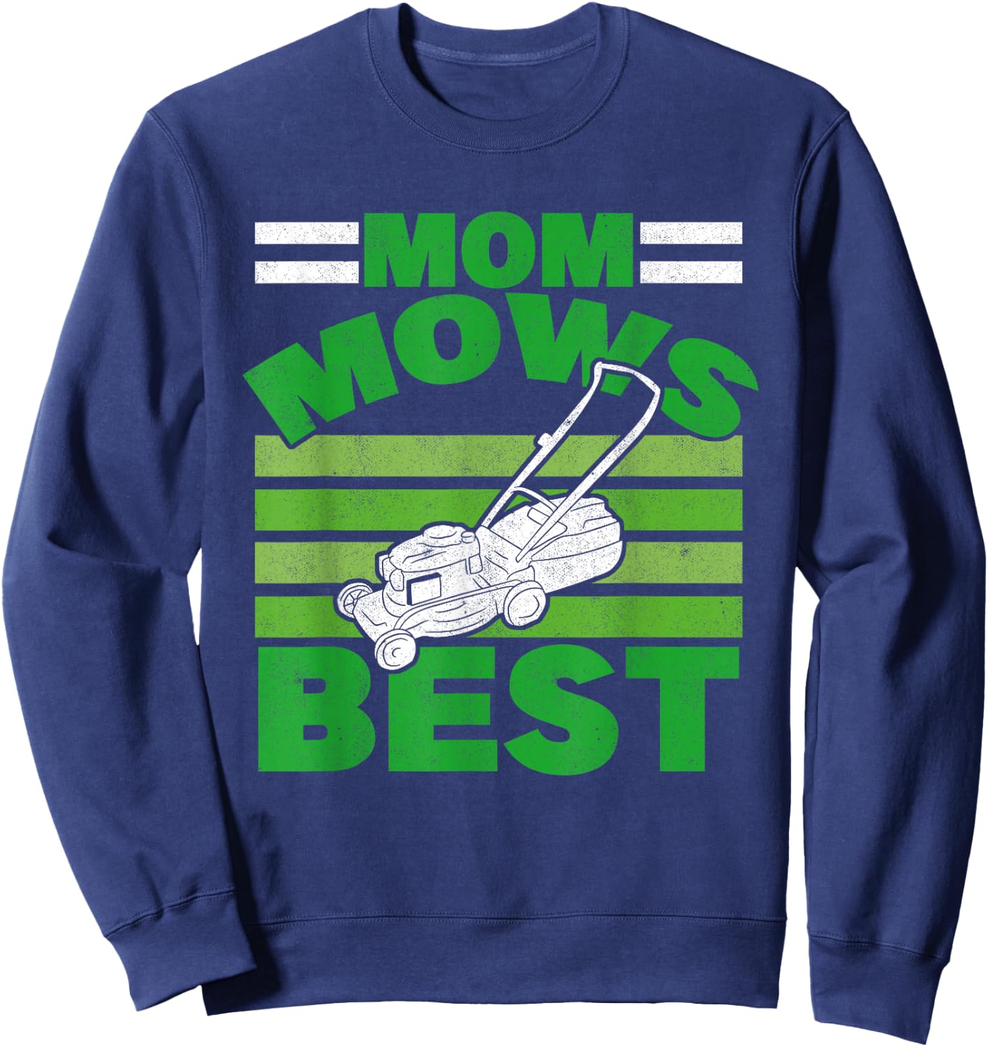 Mom Mows Best Lawnmower Mother Gardening Lawn Mowing Women Sweatshirt - Sweatshirt | Navy