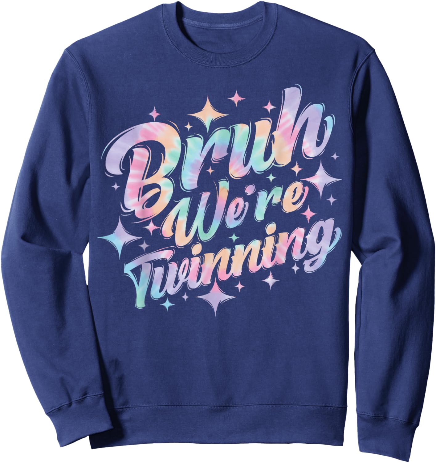 Twin Day Spirit Week Bruh We're Twinning Bestie Matching Sweatshirt - Sweatshirt | Navy