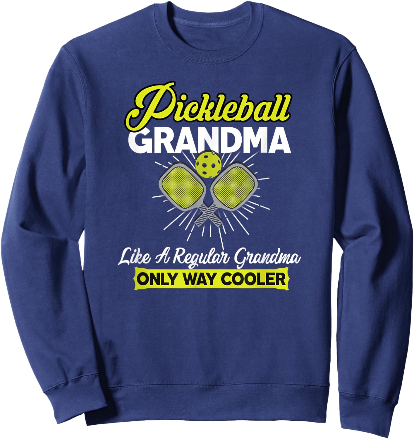Pickleball Grandma Funny Women Player Pickle Ball Sweatshirt - Sweatshirt | Navy