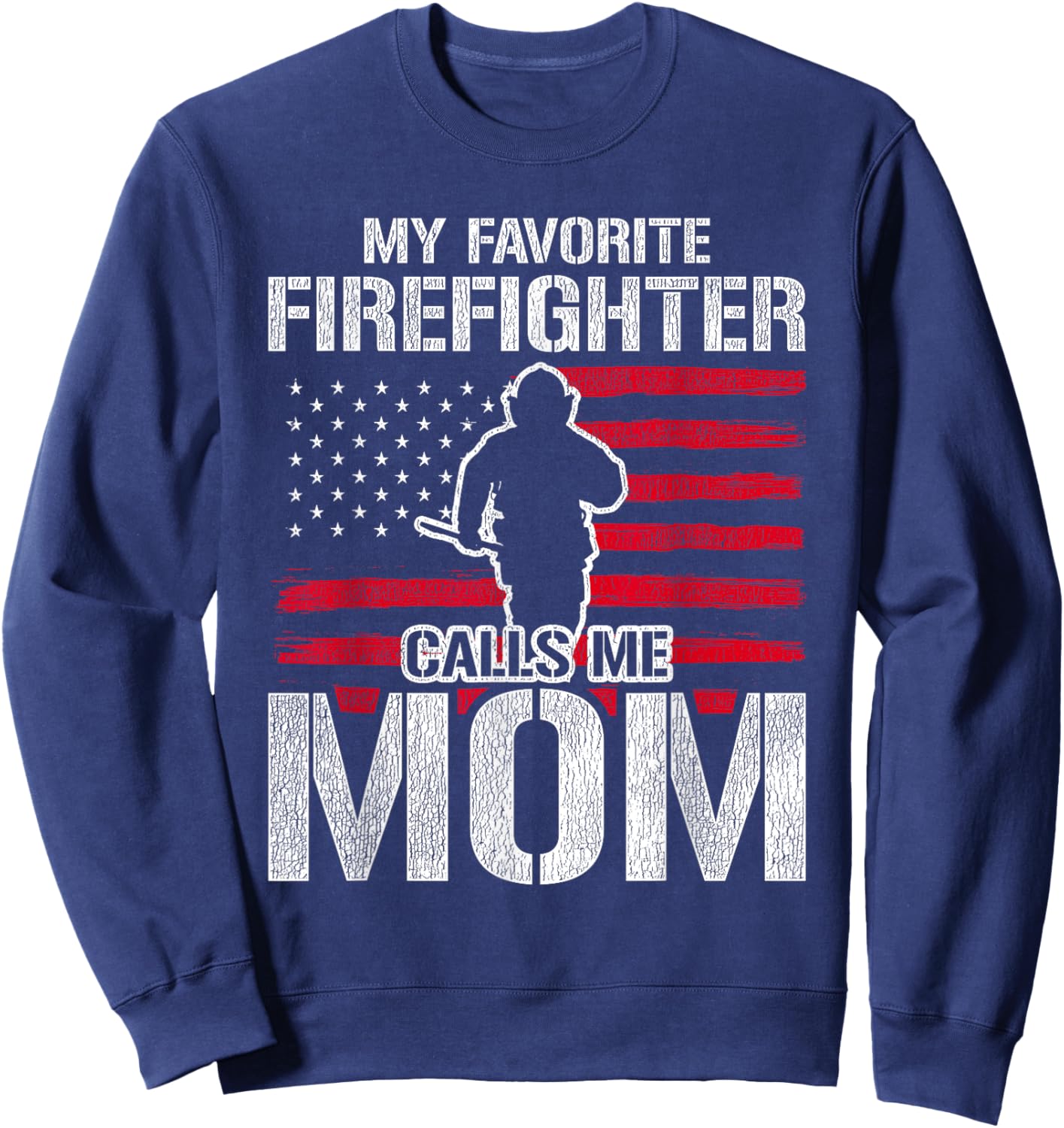 911 Rescue Firefighter Mom Mothers Day Gift Firefighter Sweatshirt - Sweatshirt | Navy