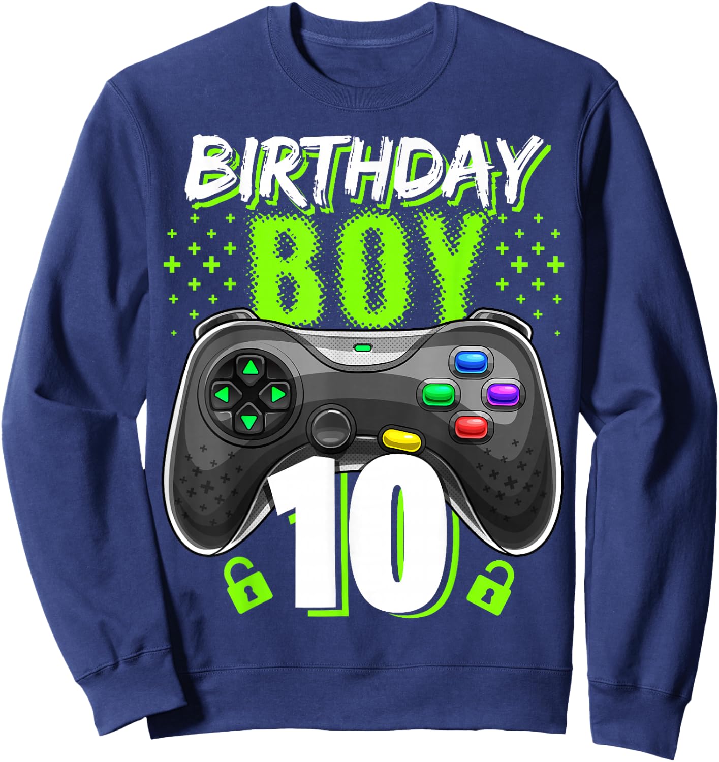 Birthday Boy 10 Video Game Controller Gamer 10th Birthday Sweatshirt - Sweatshirt | Navy