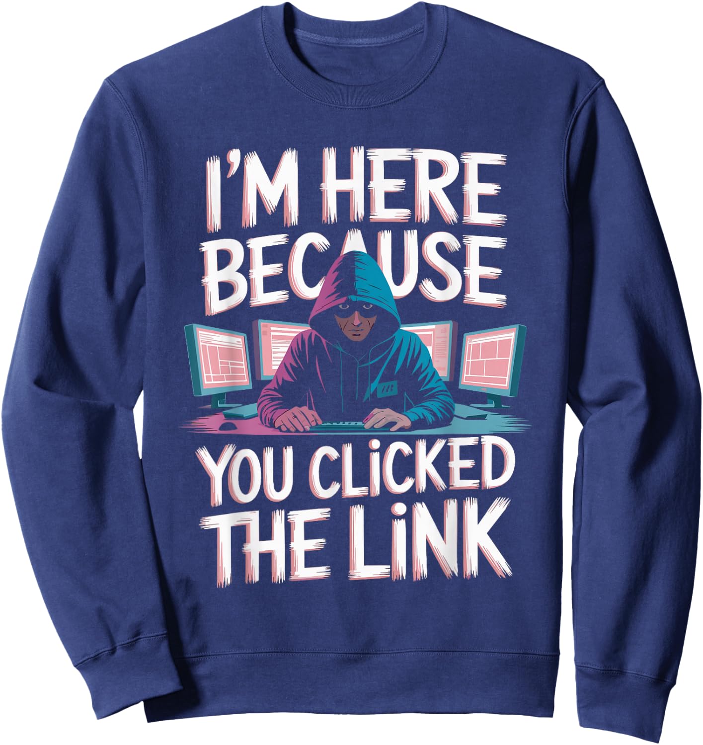 Funny Cybersecurity Hacker Design Sweatshirt - Sweatshirt | Navy