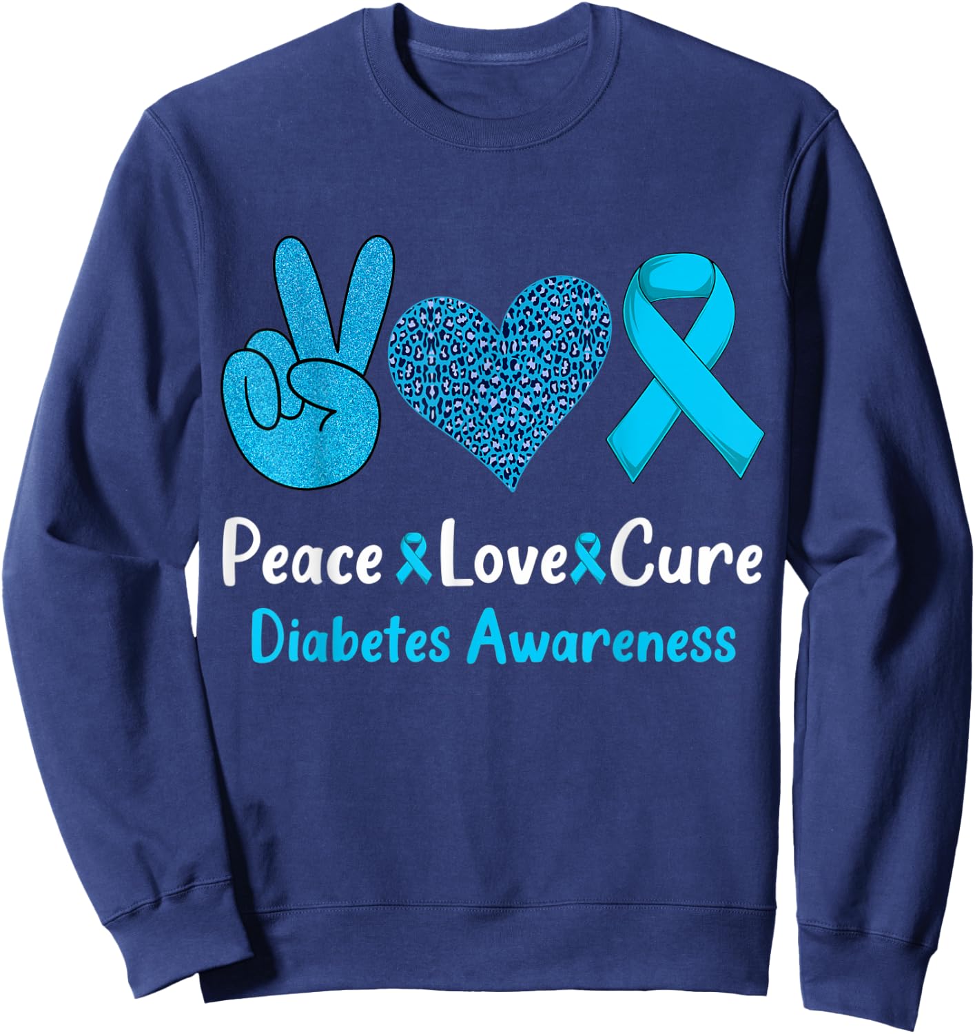 Peace Love Cure Diabetes Awareness Leopard Men Women Kid T1D Sweatshirt - Sweatshirt | Navy