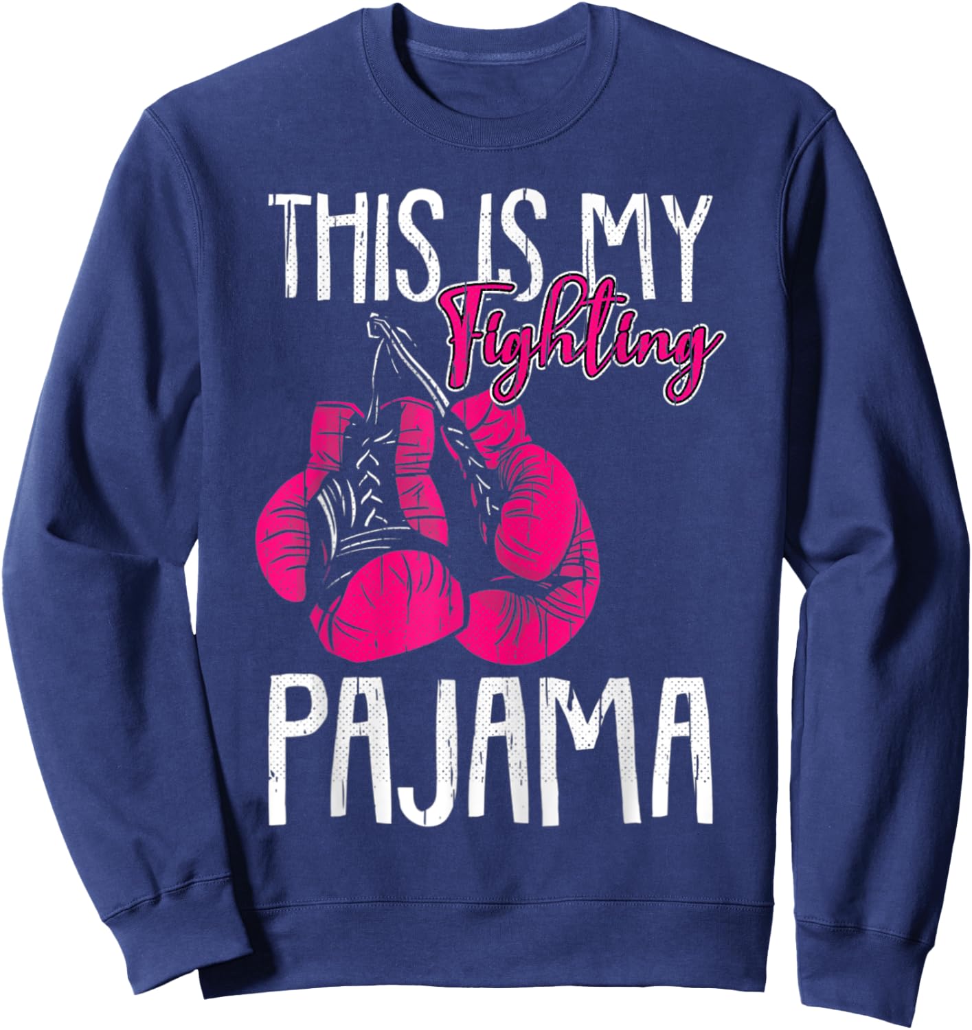 My Fighting Pajama Breast Cancer Awareness Ribbon Sweatshirt - Sweatshirt | Navy