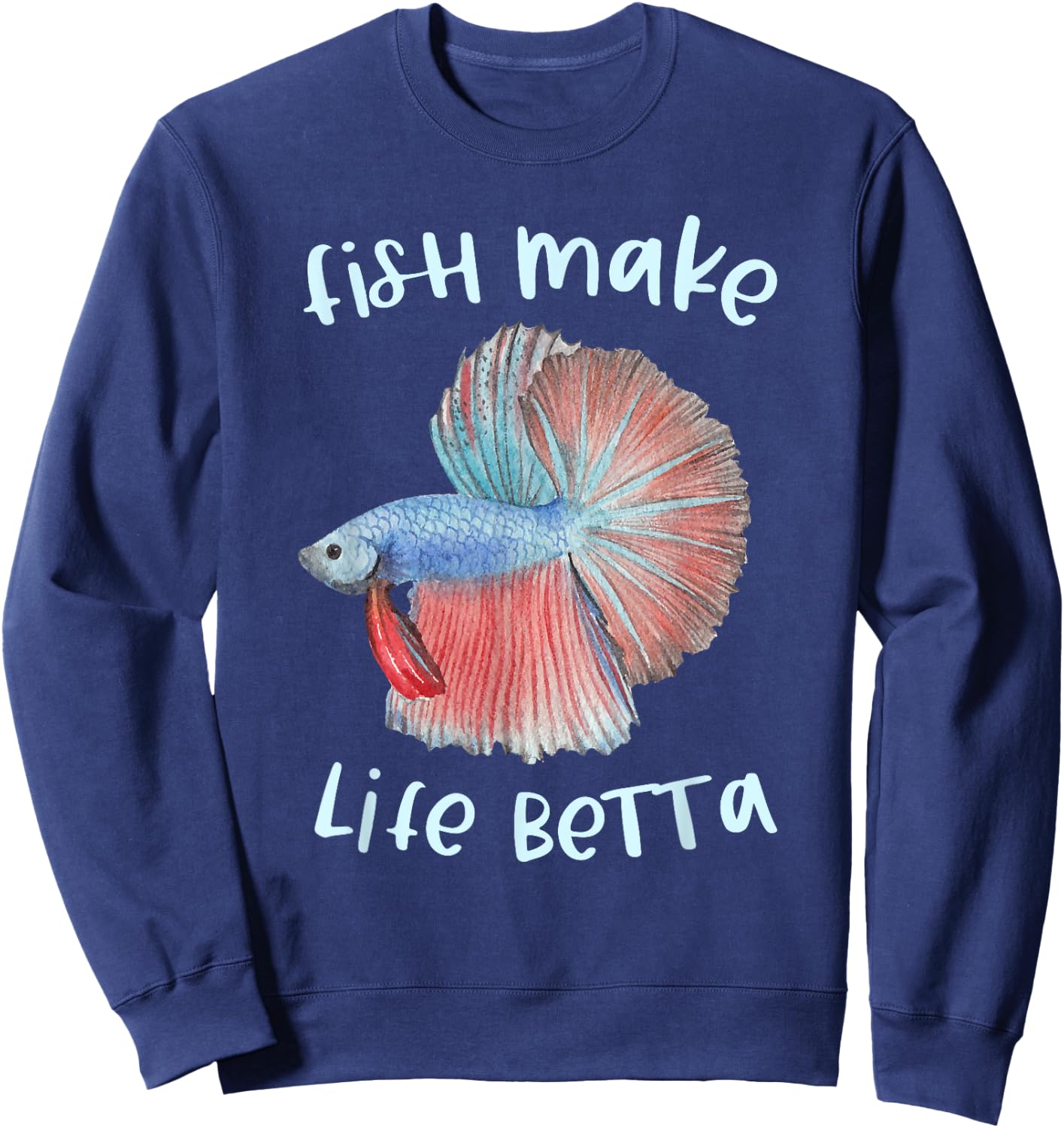 Fish Make Life Betta Gifts Betta Fish Mom Aquarium Keeper Sweatshirt - Sweatshirt | Navy