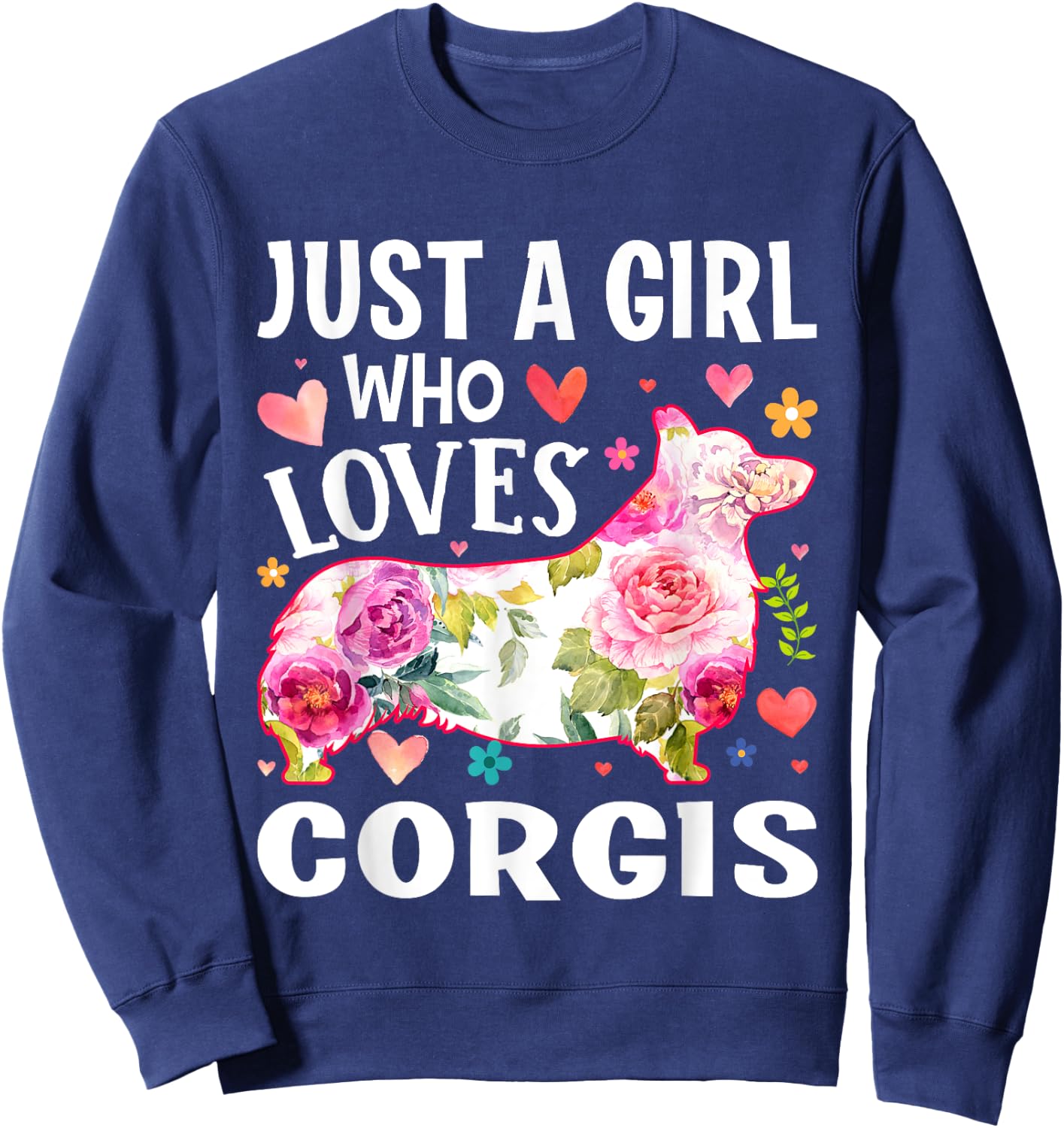 Mother's Day Just A Girl Who Loves Corgis Sweatshirt - Sweatshirt | Navy