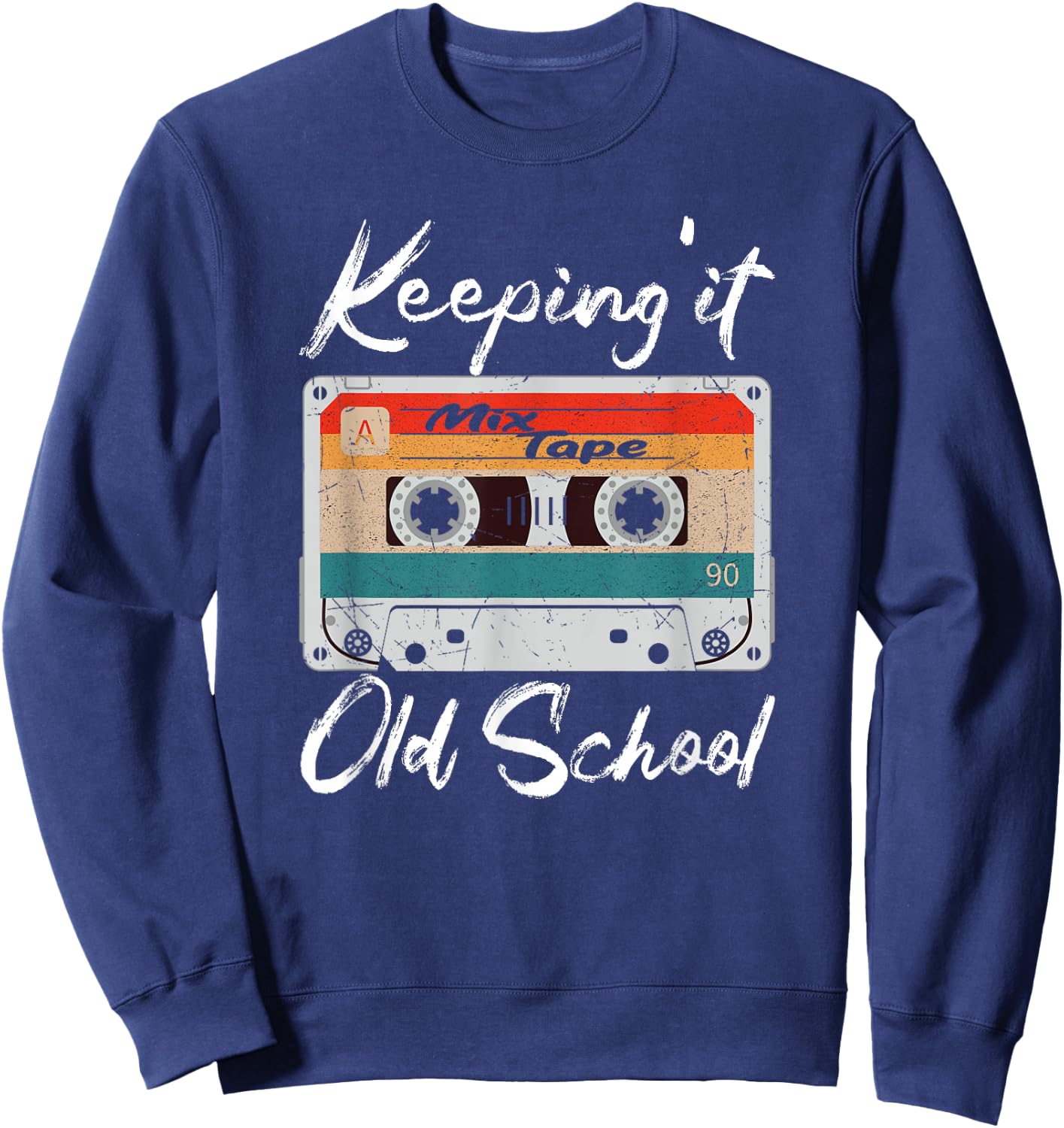 Keeping it Old School 80s 90s Retro Vintage Cassette Tape Sweatshirt - Sweatshirt | Navy