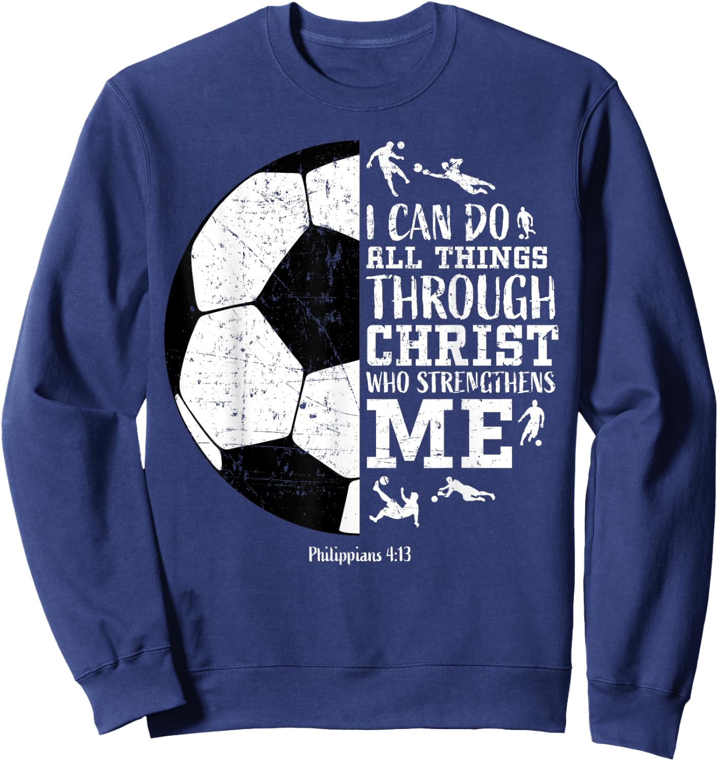 Philippians 4:13 Soccer Clothes Kids Christian Bible Verse Sweatshirt - Sweatshirt | Navy
