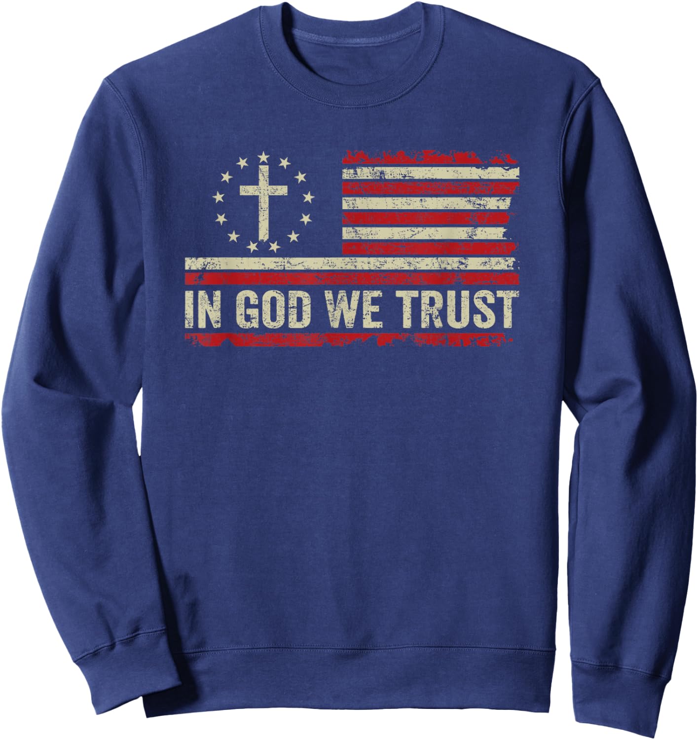 In God We Trust - Vintage American Flag Cross Patriotic Sweatshirt - Sweatshirt | Navy