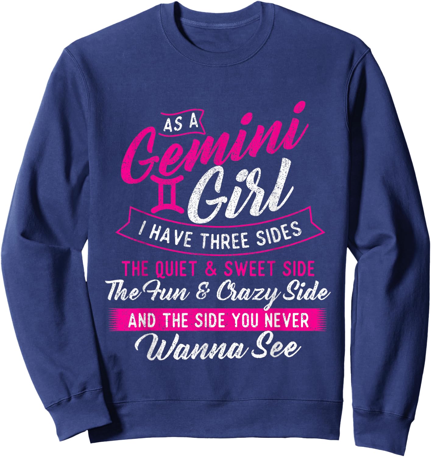 As A Gemini Girl I Have Three Sides - Astrology Zodiac Sign Sweatshirt - Sweatshirt | Navy