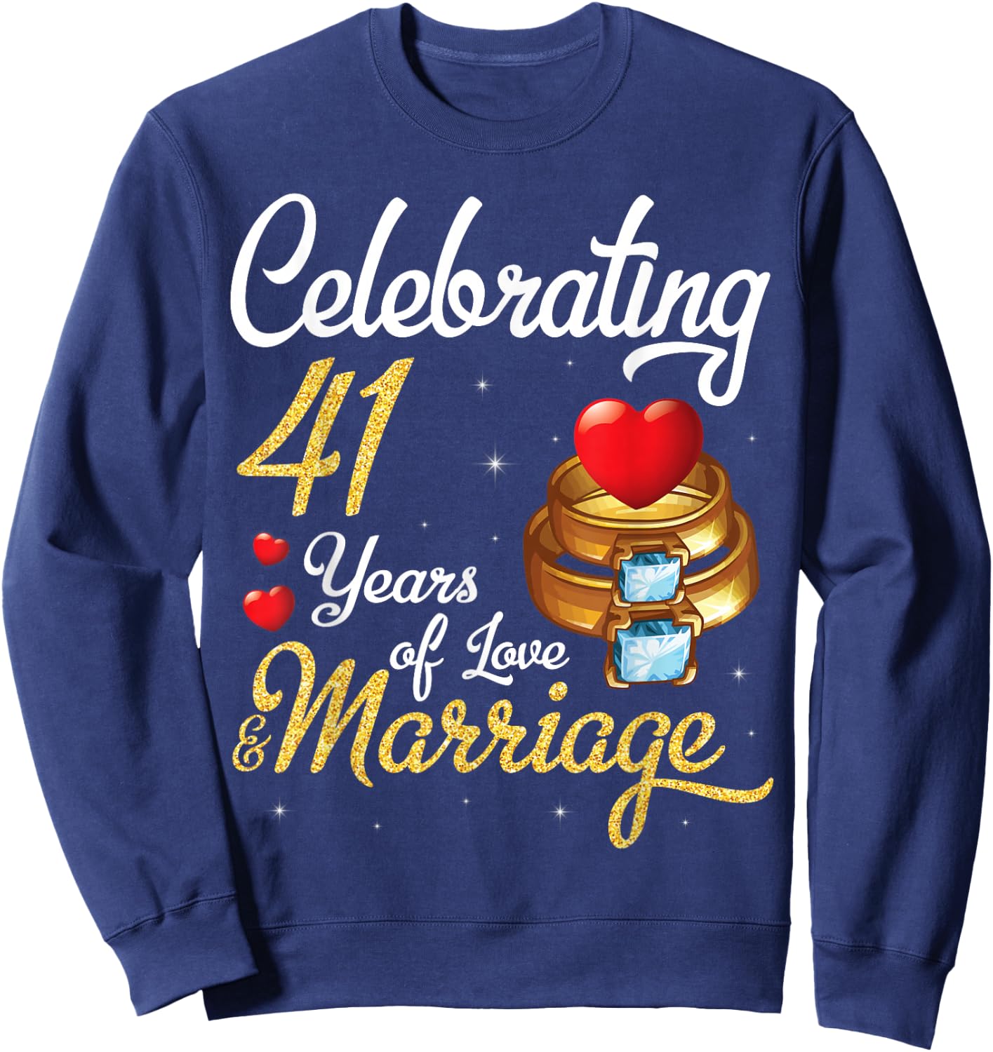 Husband & Wife Celebrating 41 Years Of Love Marriage Wedding Sweatshirt - Sweatshirt | Navy