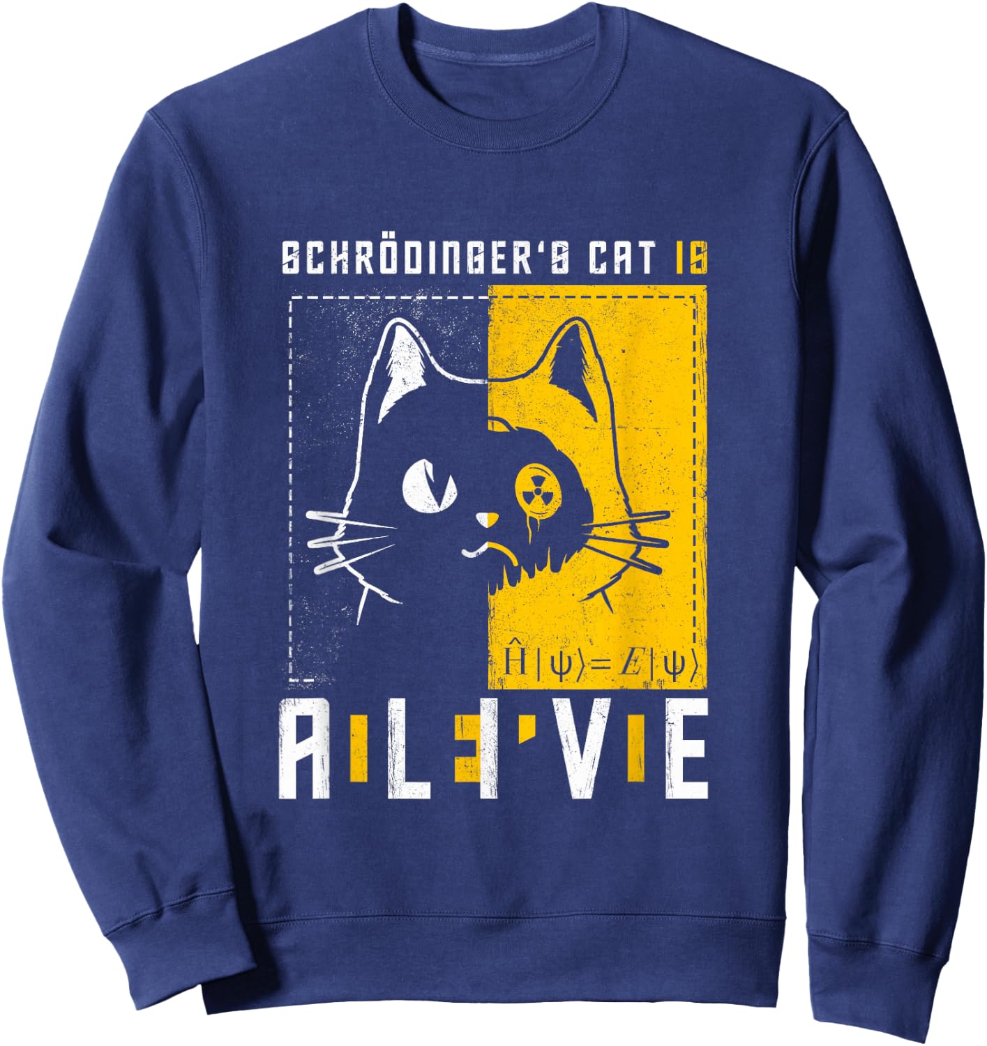 Schrodinger's Cat is Dead and Alive Quantum Physics Sweatshirt - Sweatshirt | Navy