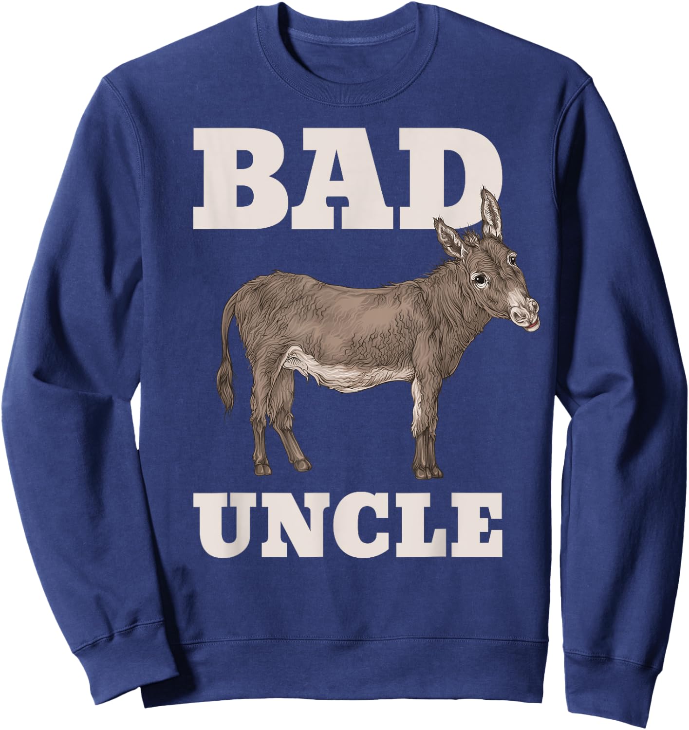 Badass Uncle Funny Pun Cool Sweatshirt - Sweatshirt | Navy