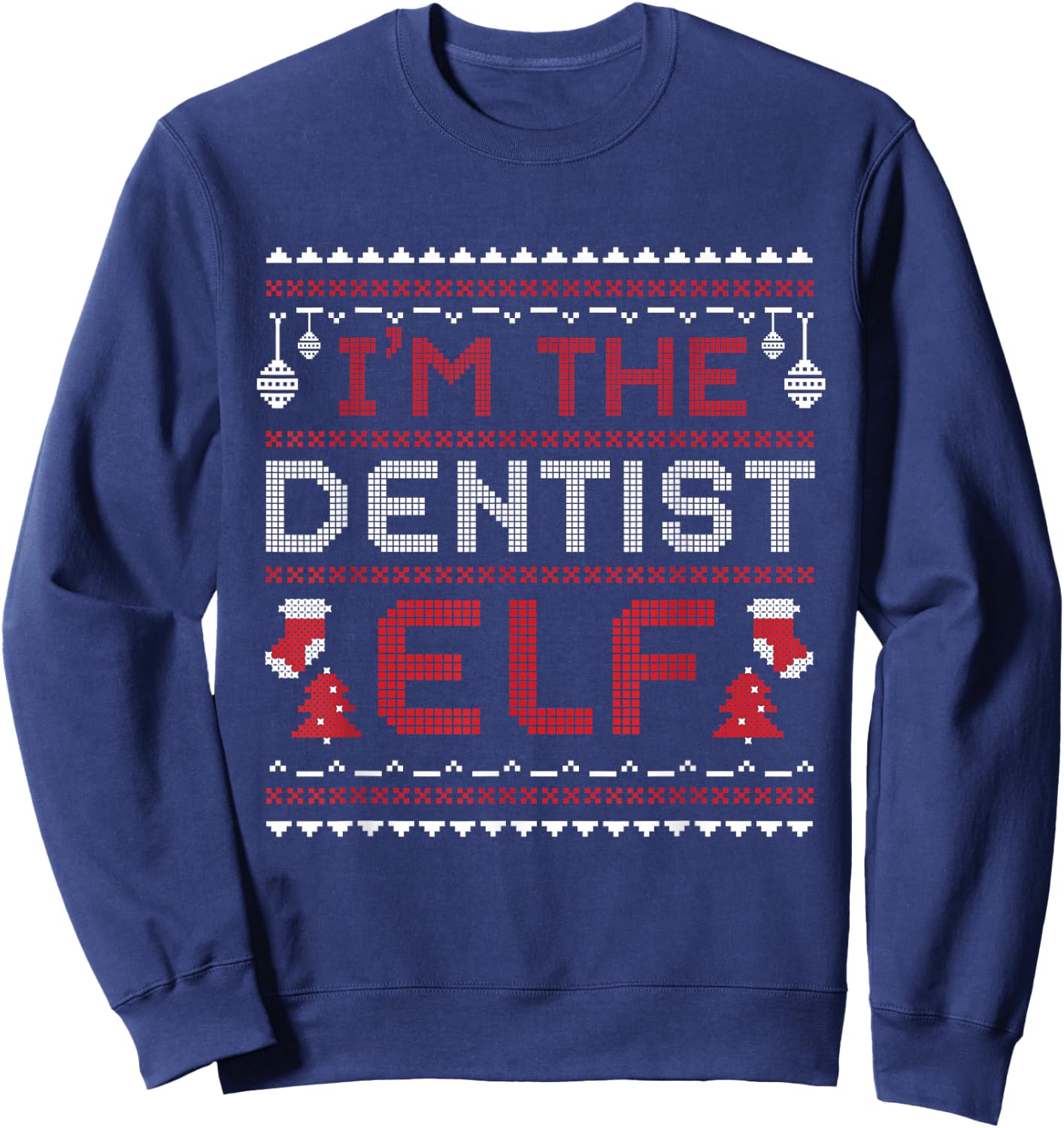 Dentist Christmas Elf Dental School Dentistry Holiday Gift Sweatshirt - Sweatshirt | Navy