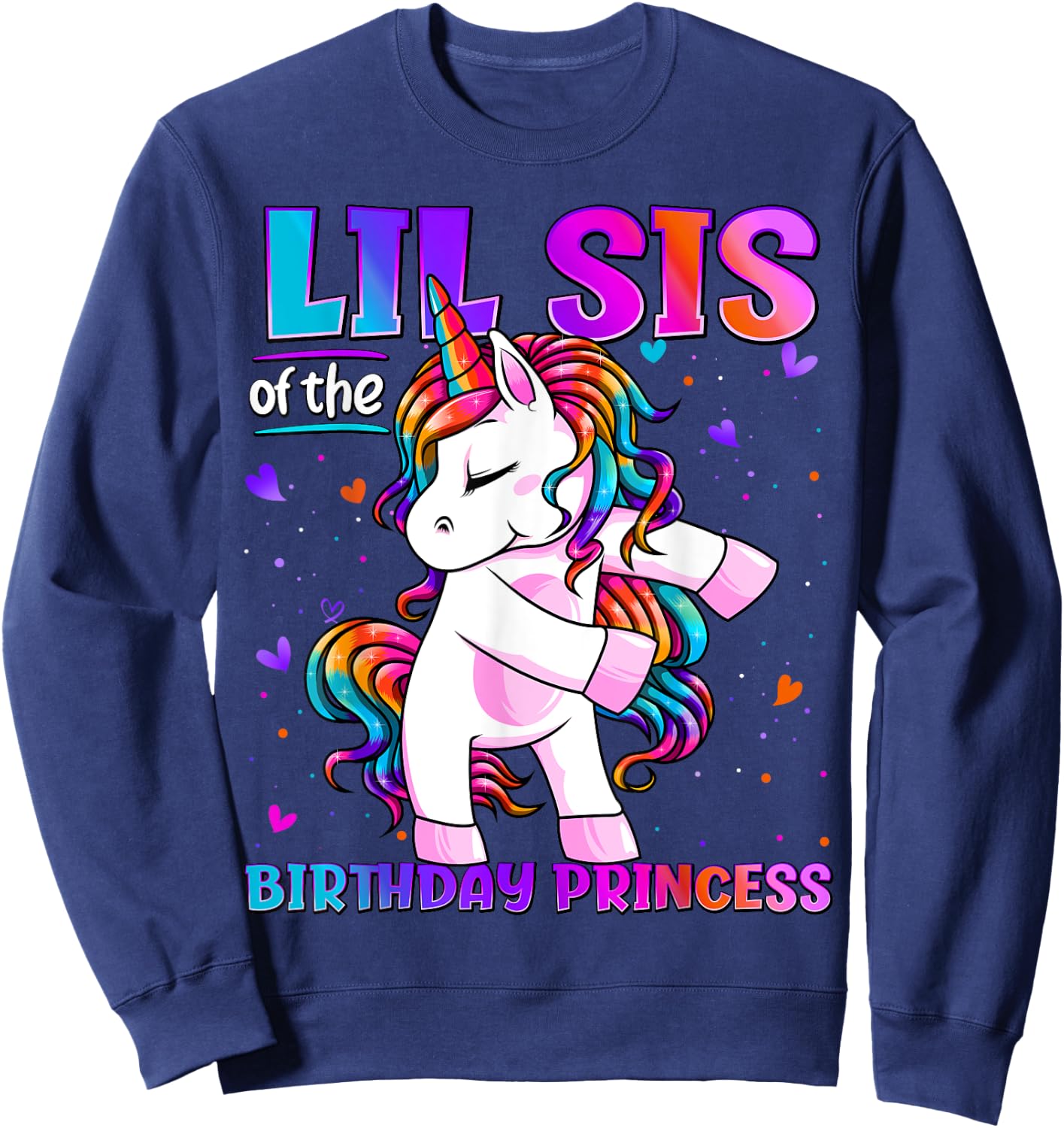 Lil Sis of the Birthday Princess Flossing Unicorn Lil Sister Sweatshirt - Sweatshirt | Navy