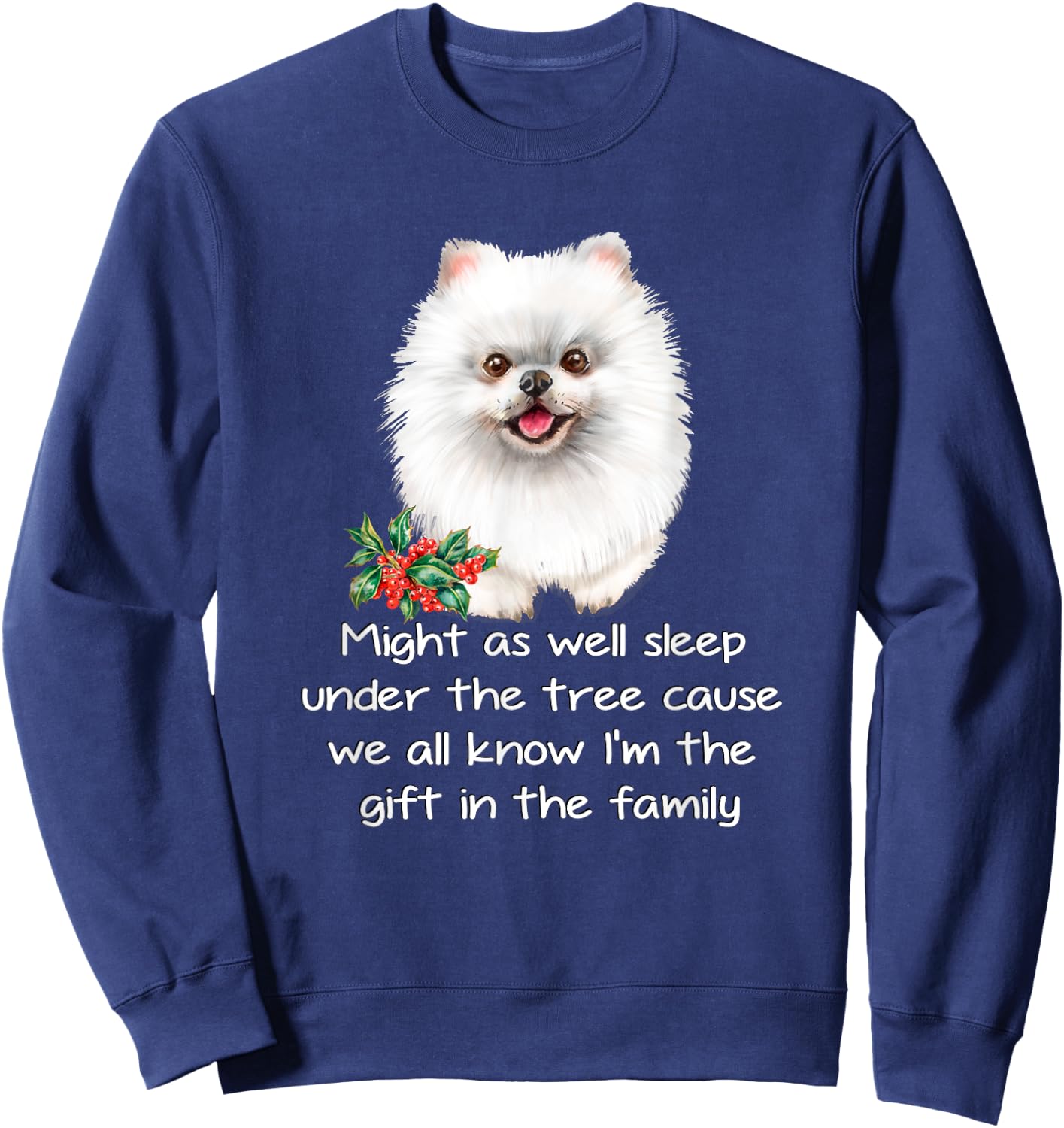 Favorite Family White Pomeranian Puppy Funny Christmas Humor Sweatshirt - Sweatshirt | Navy