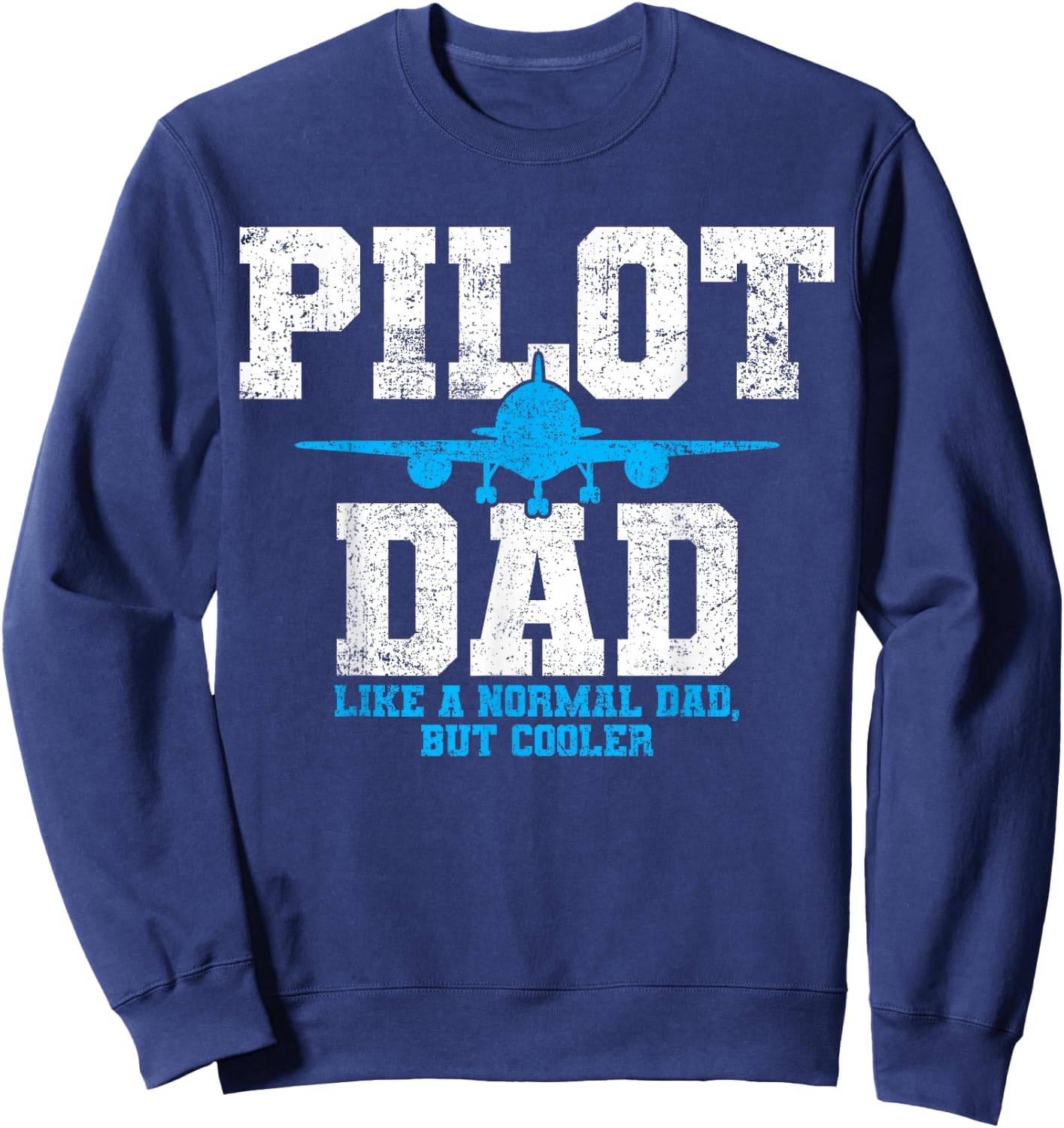 Pilot Dad Father Aviation Sweatshirt - Sweatshirt | Navy